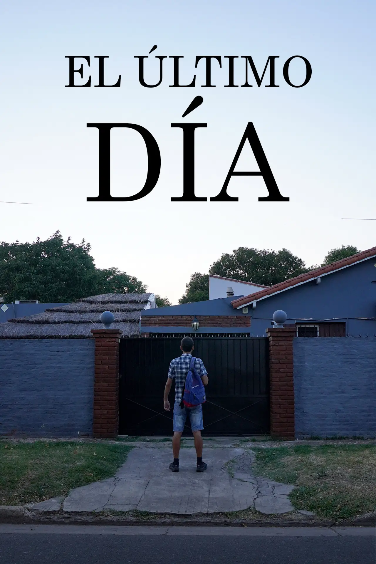 Постер до фільму "El ultimo día"