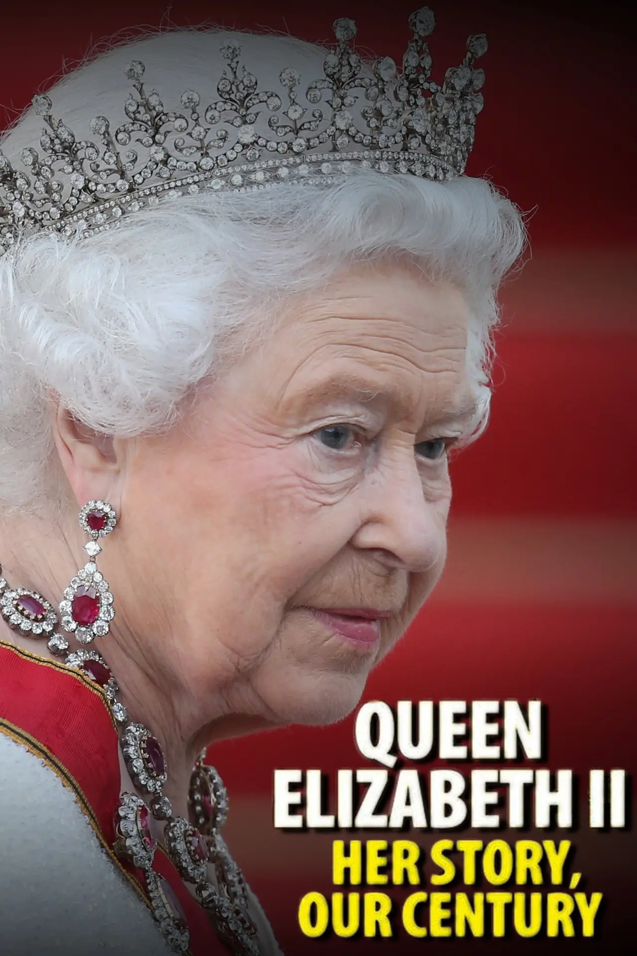 Постер до фільму "Queen Elizabeth II: Her Story, Our Century"