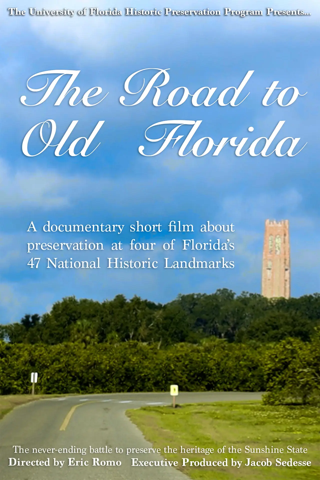 Постер до фільму "The Road to Old Florida"
