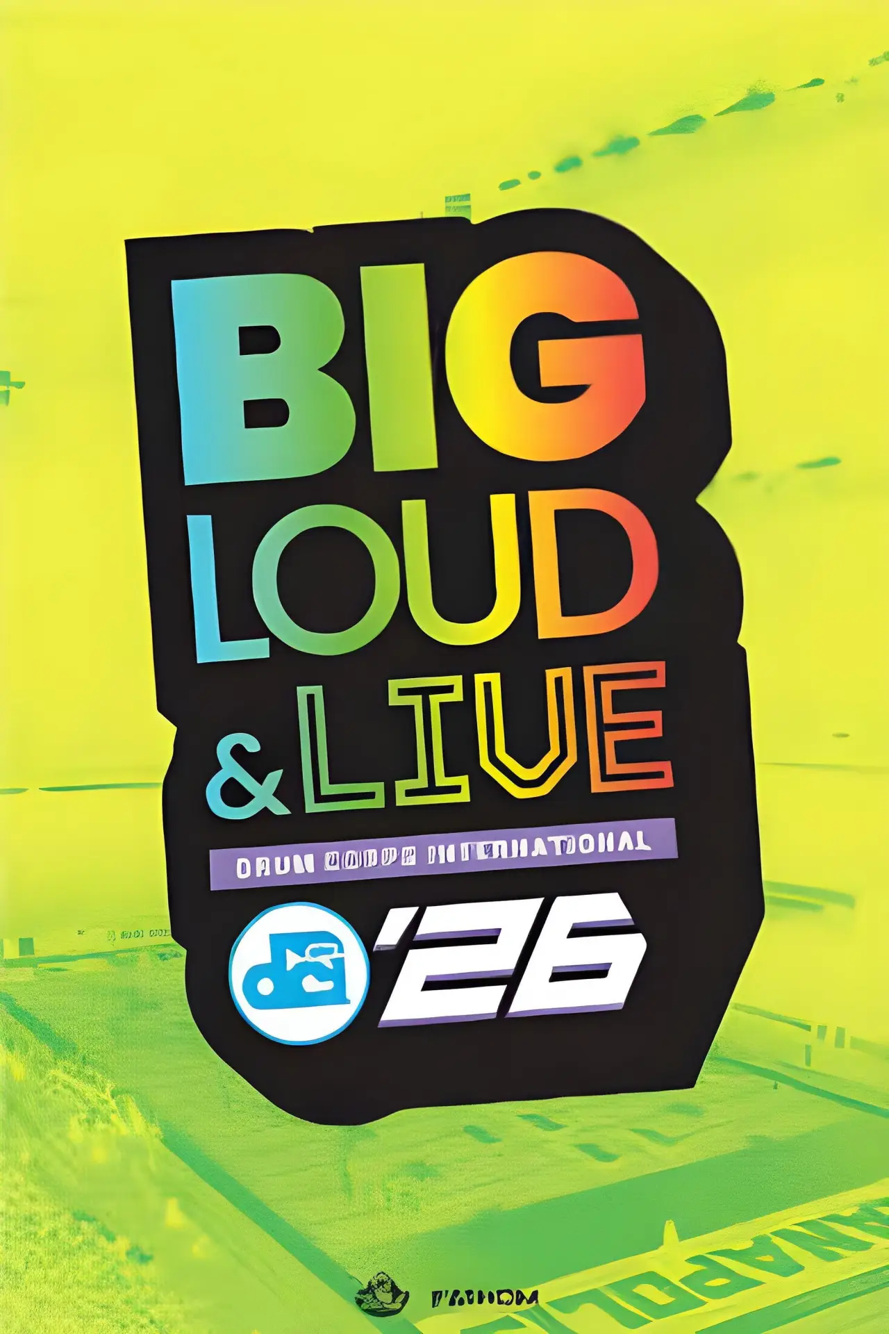 Постер до фільму "DCI 2026: Big, Loud and Live"