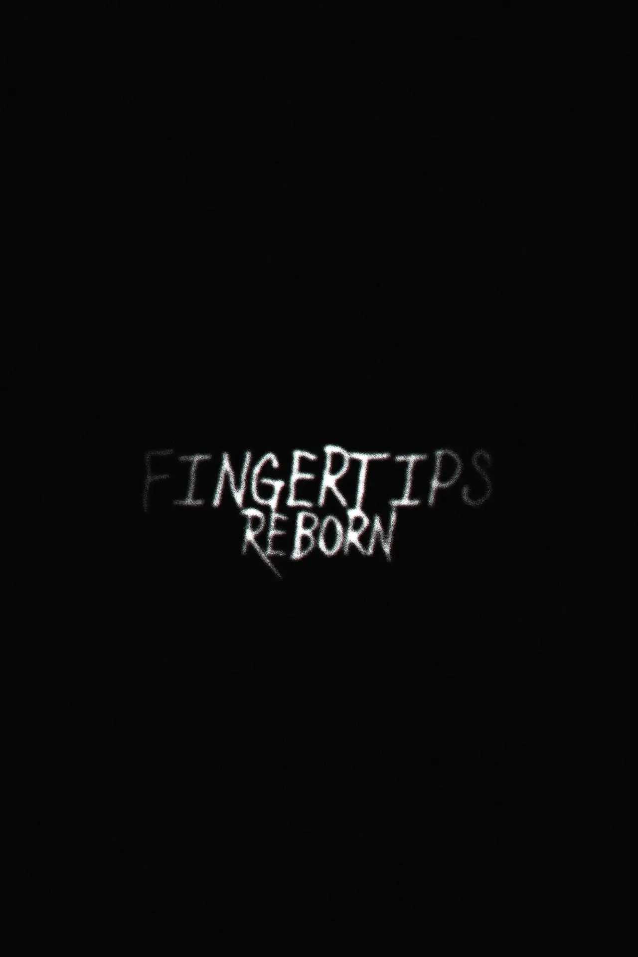 Постер до фільму "Fingertips: Reborn"