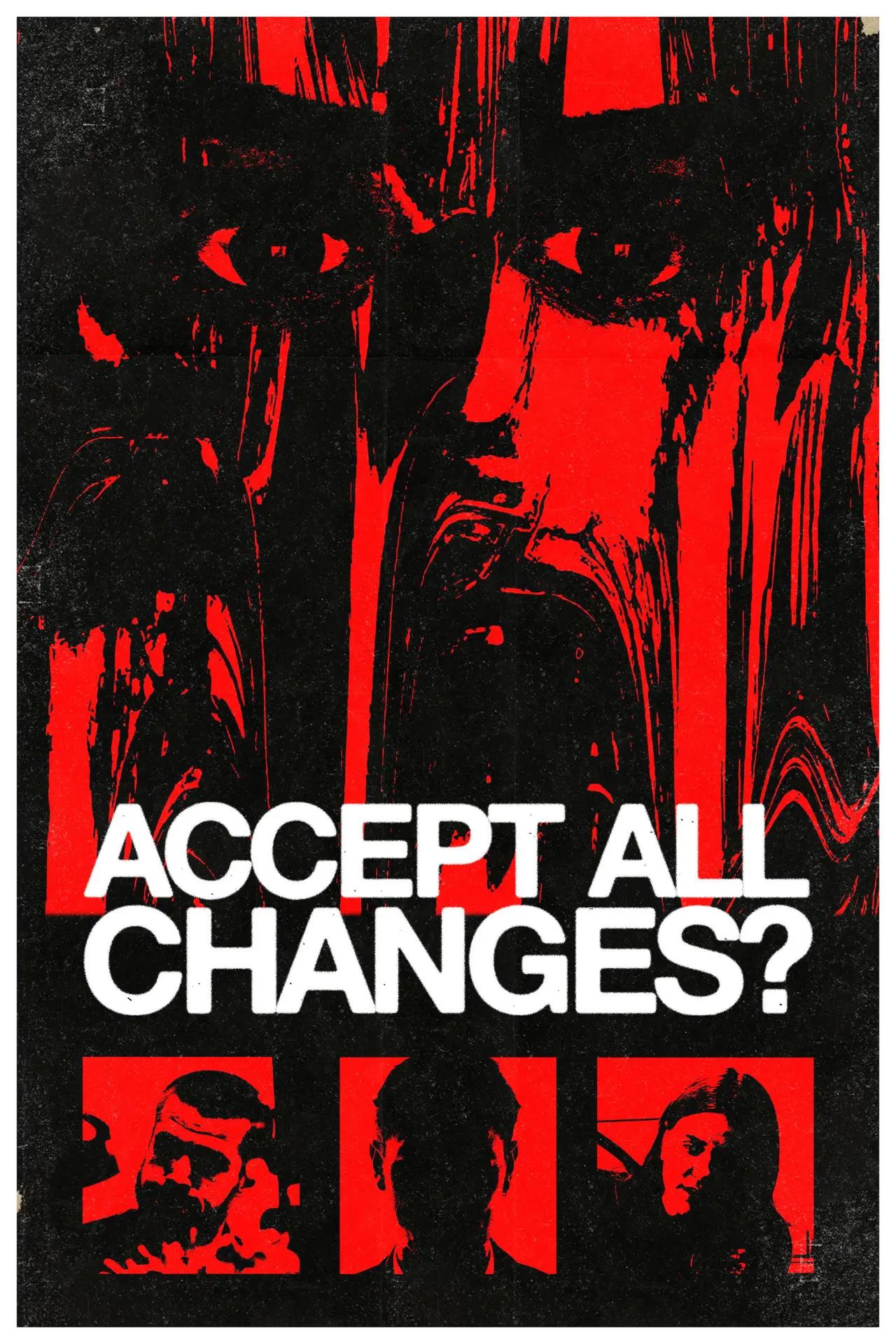 Постер до фільму "Accept All Changes?"