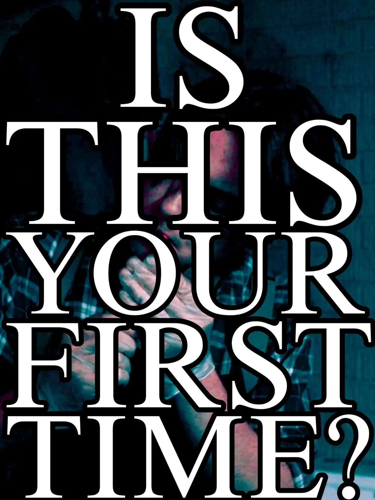 Постер до фільму "Is This Your First Time?"