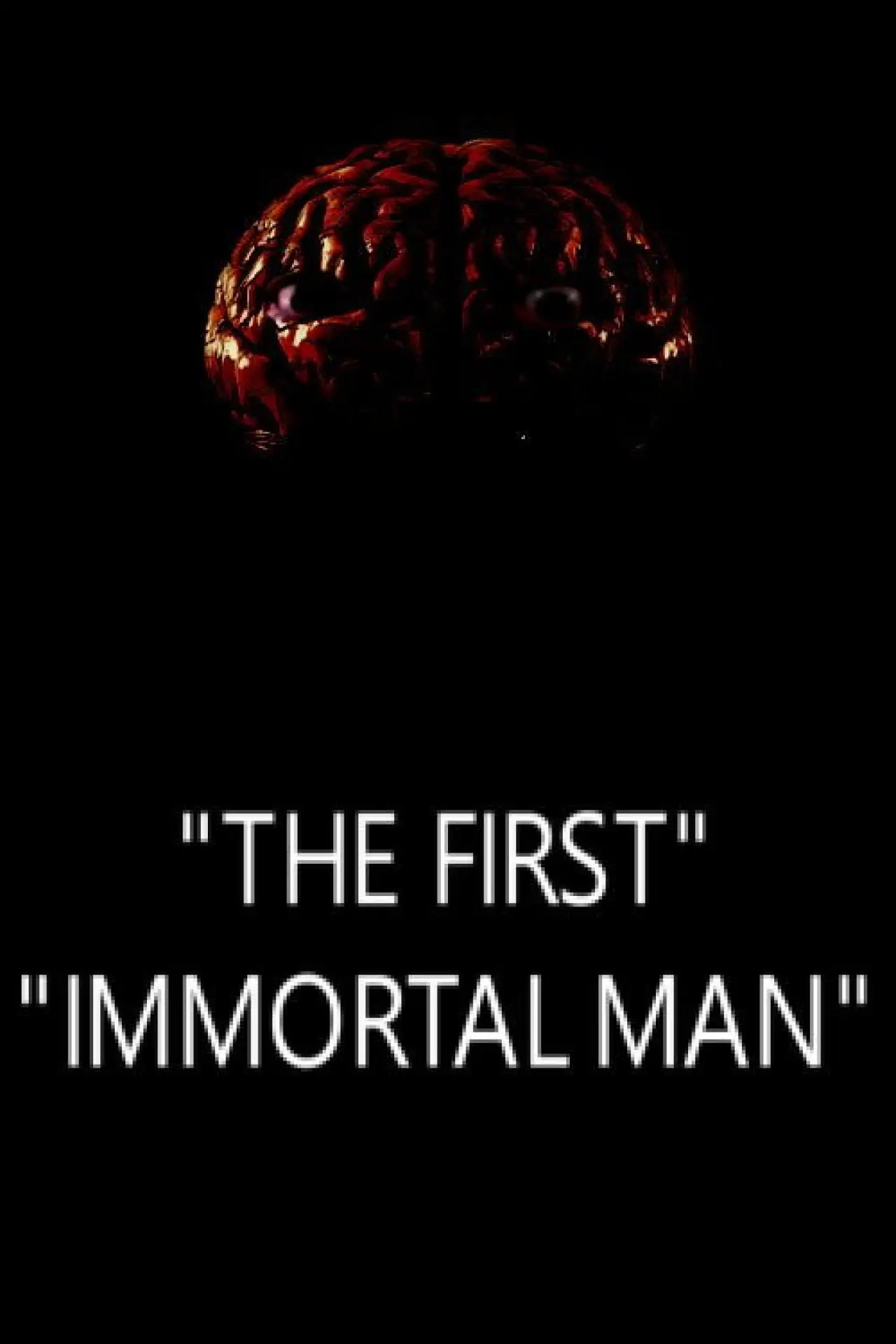 Постер до фільму "The First Immortal Man"