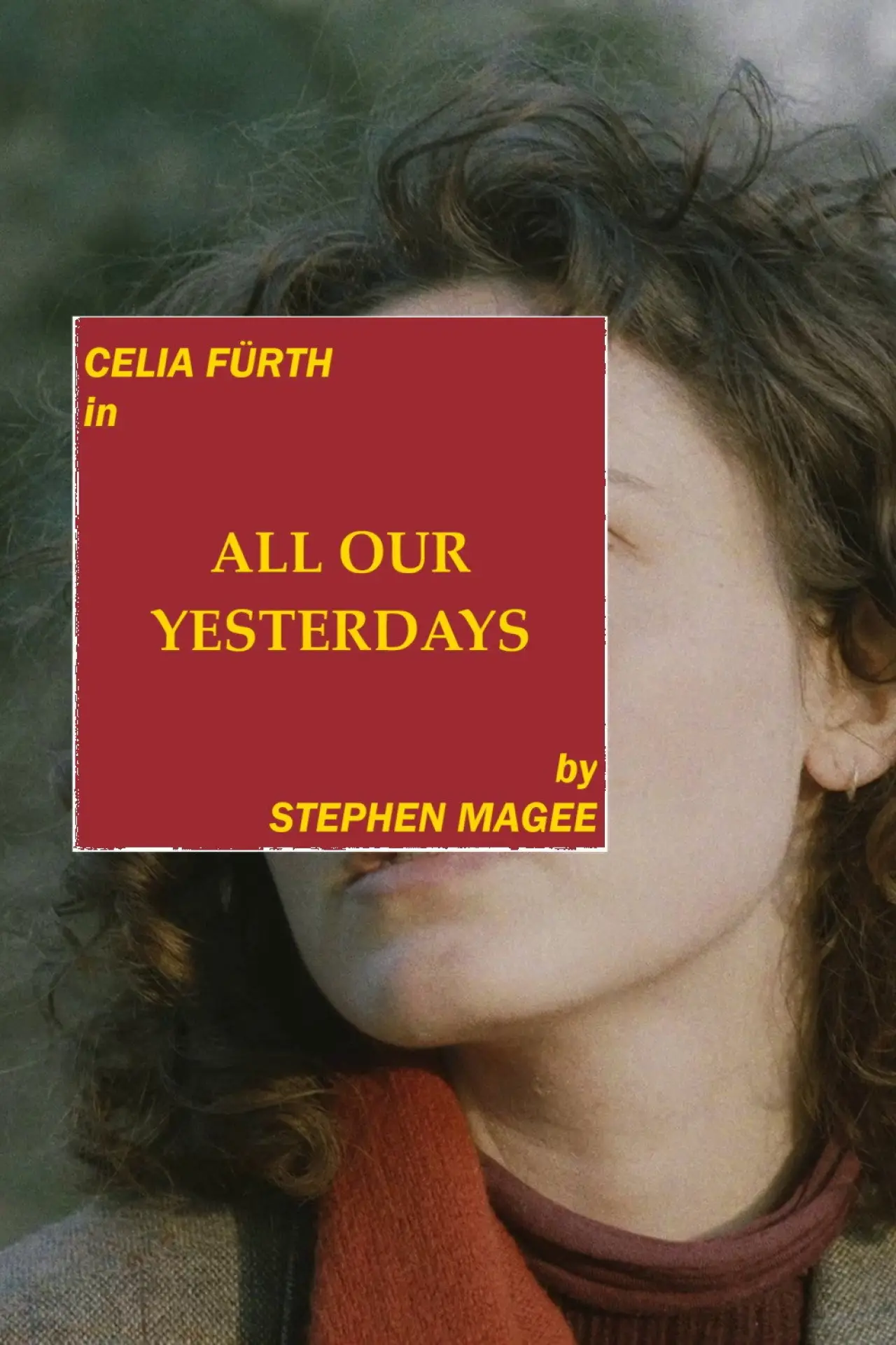 Постер до фільму "All Our Yesterdays"