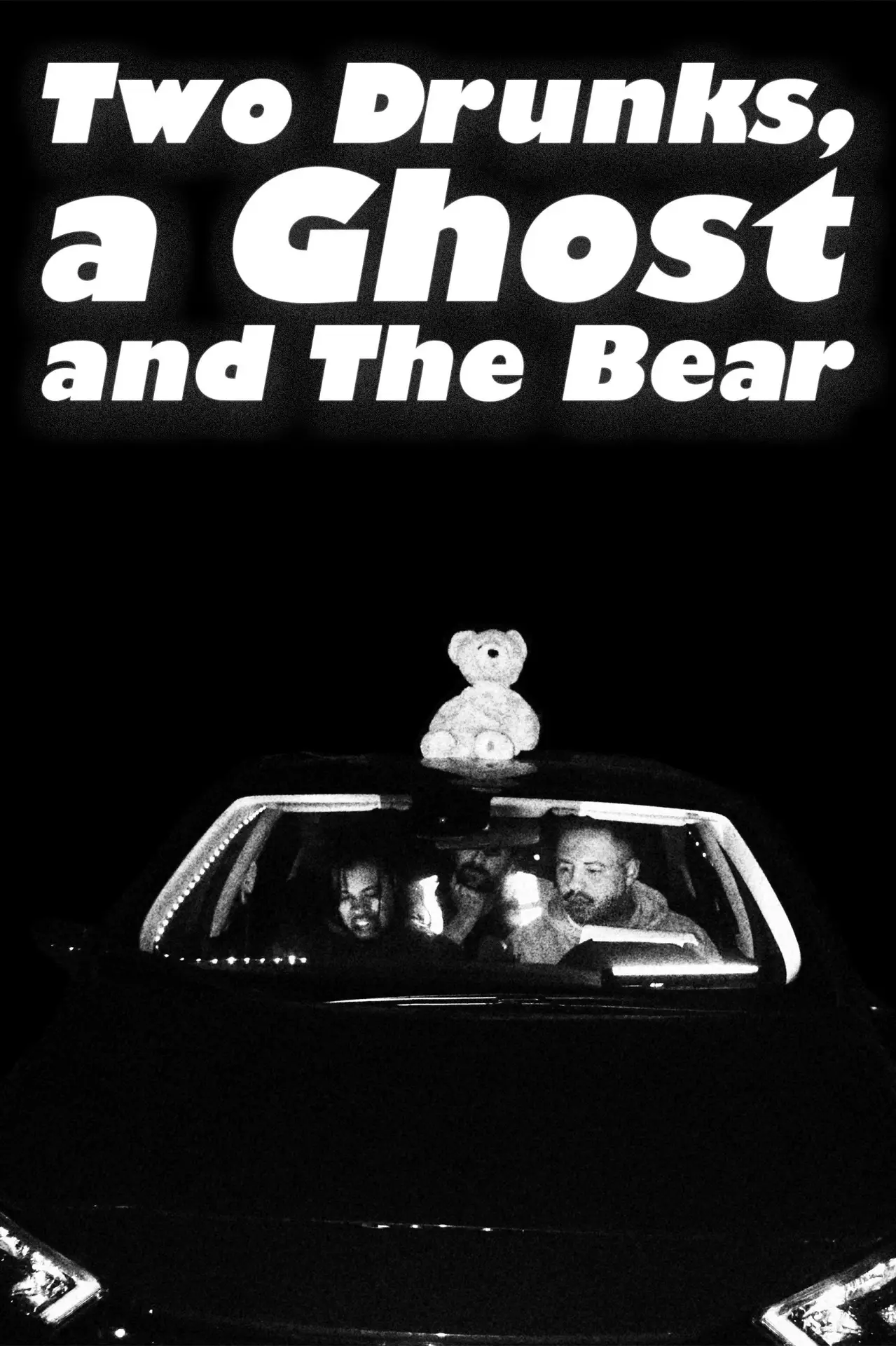 Постер до фільму "Two Drunks, a Ghost and The Bear"