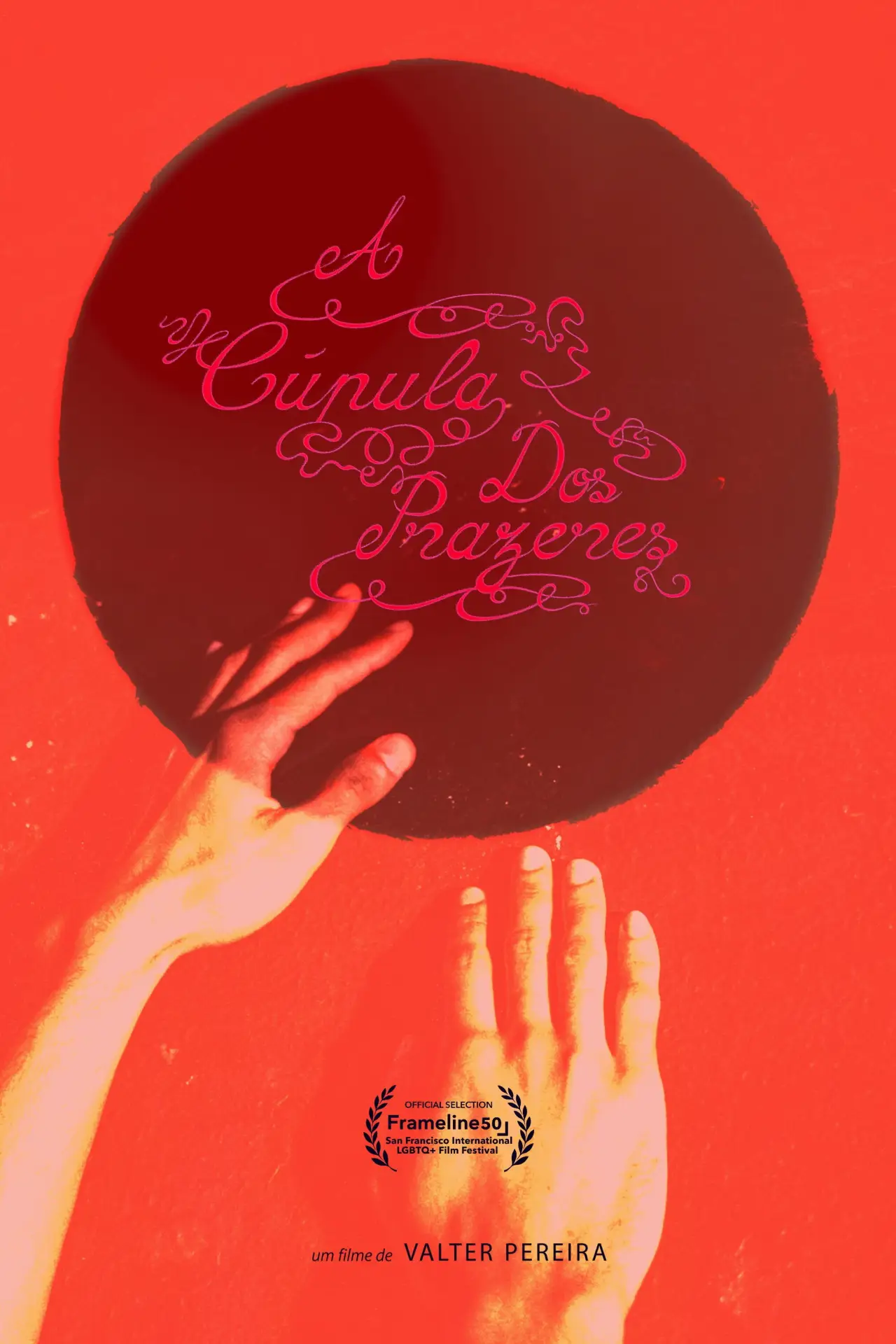 Постер до фільму "A Cúpula dos Prazeres"
