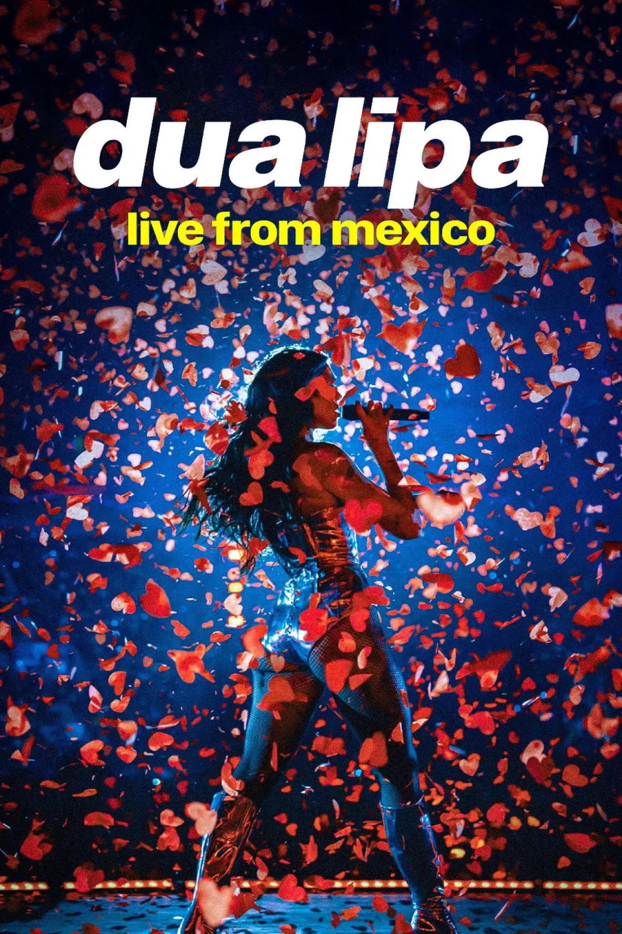 Постер до фільму "Dua Lipa: Live From Mexico"