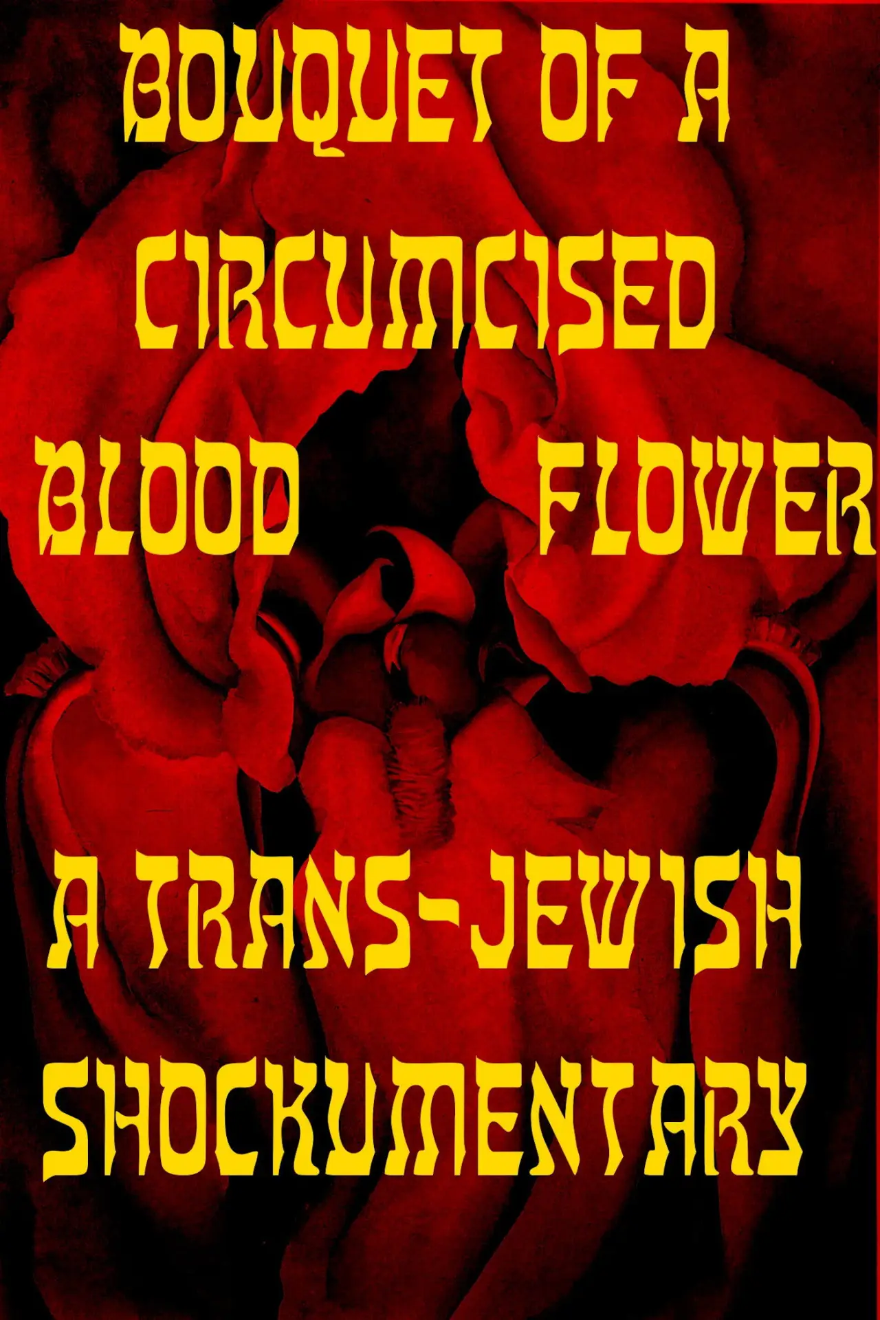 Постер до фільму "Bouquet of a Circumcised Blood Flower"