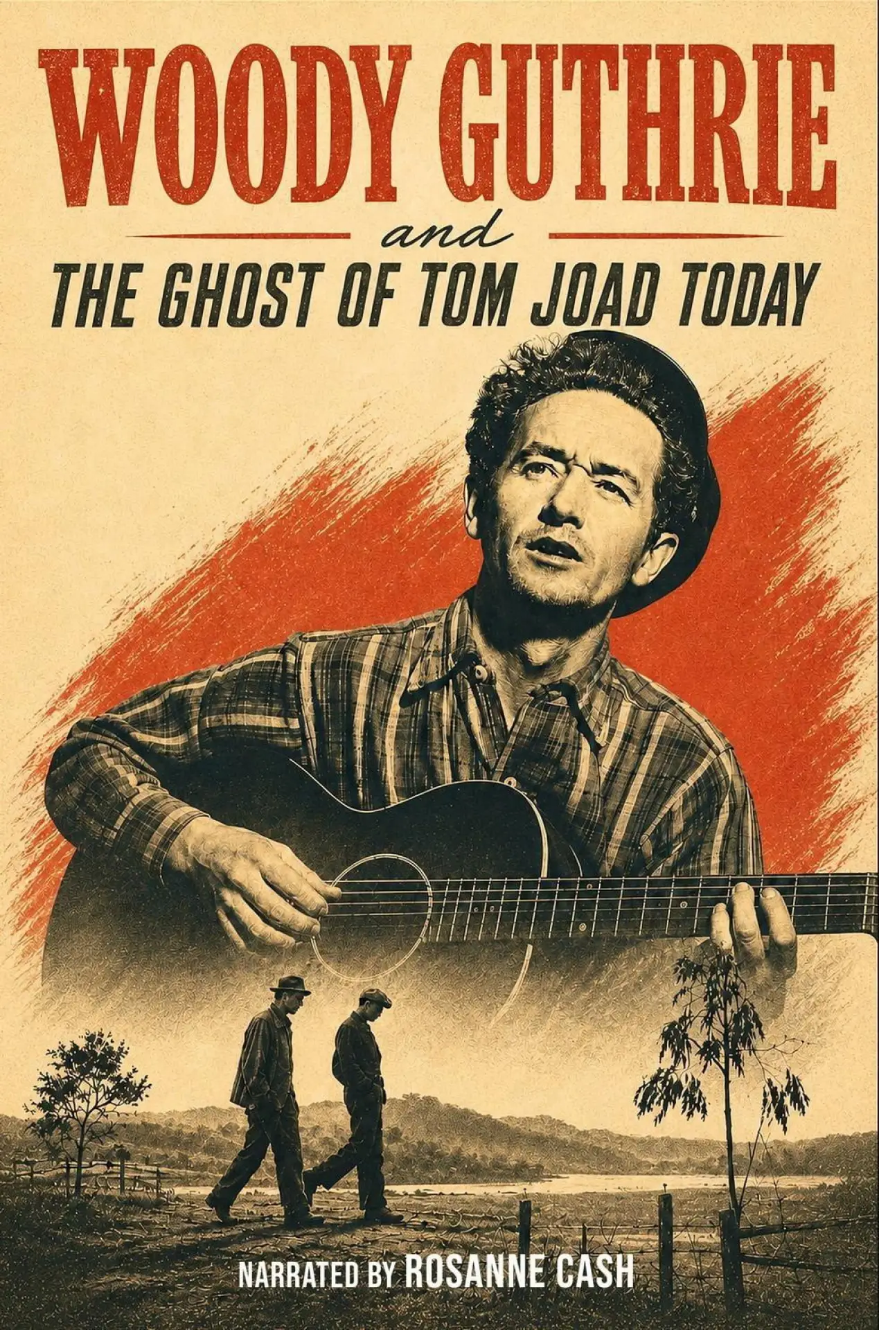 Постер до фільму "Woody Guthrie and the Ghost of Tom Joad Today"
