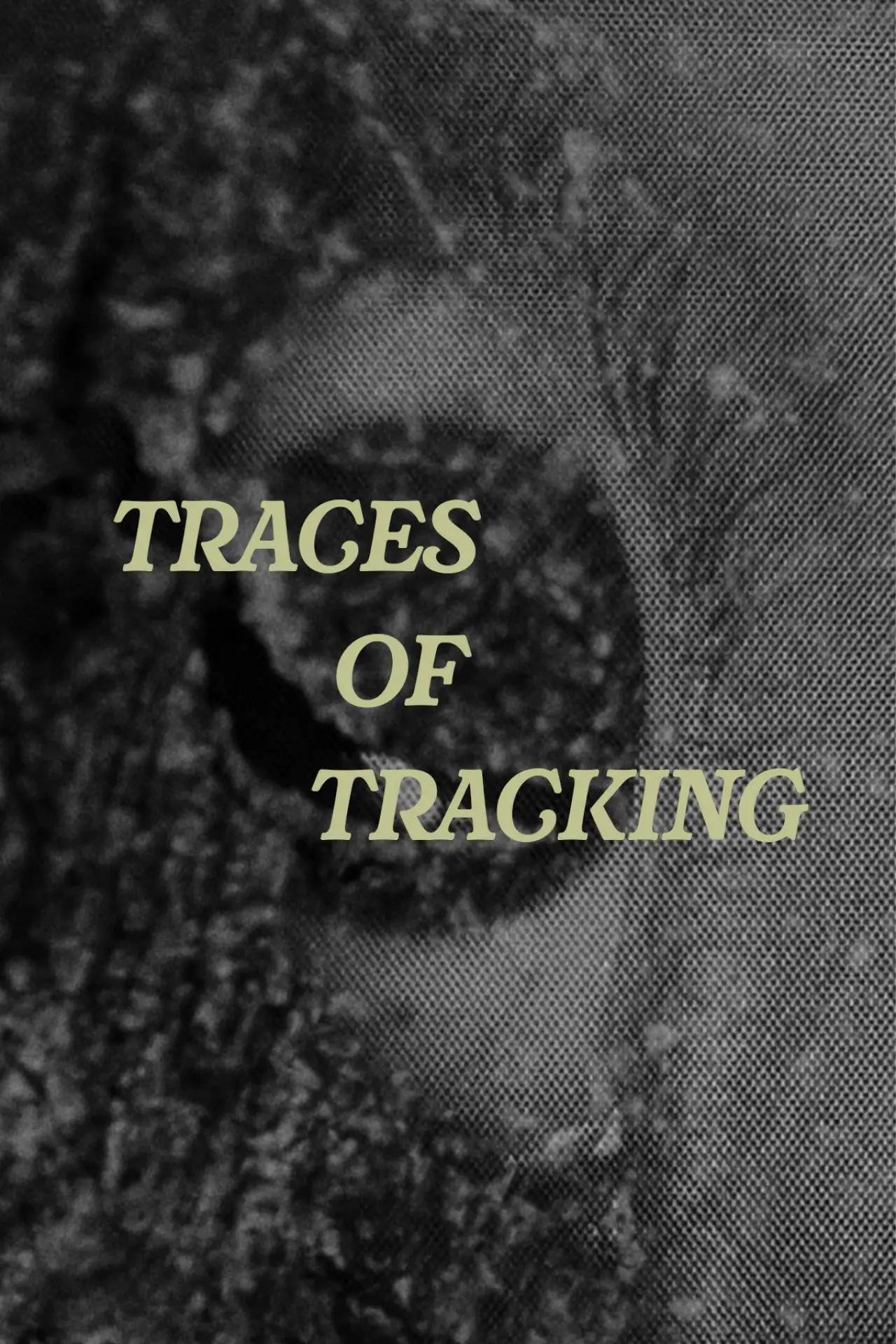 Постер до фільму "Traces of Tracking"