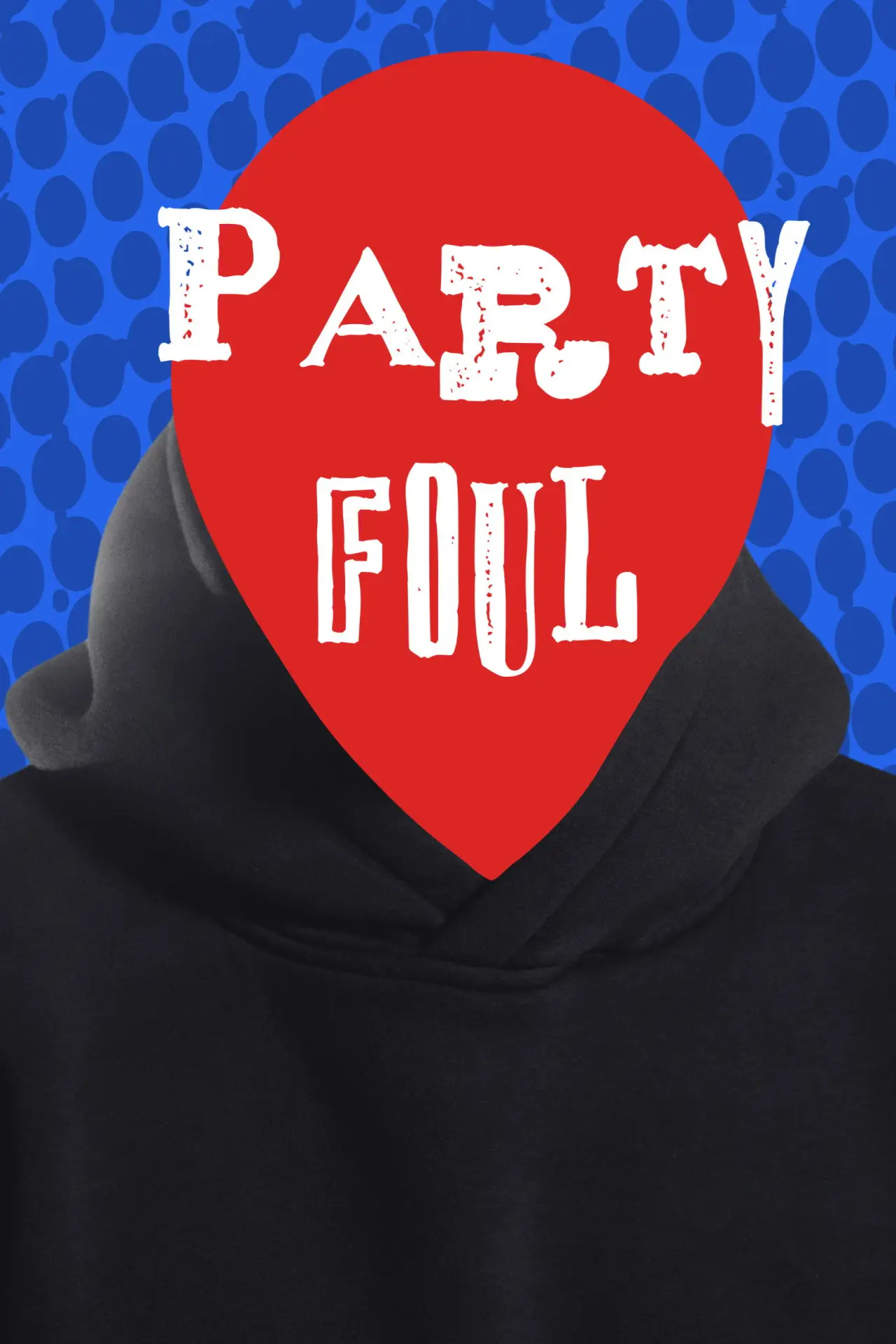 Постер до фільму "Party Foul"