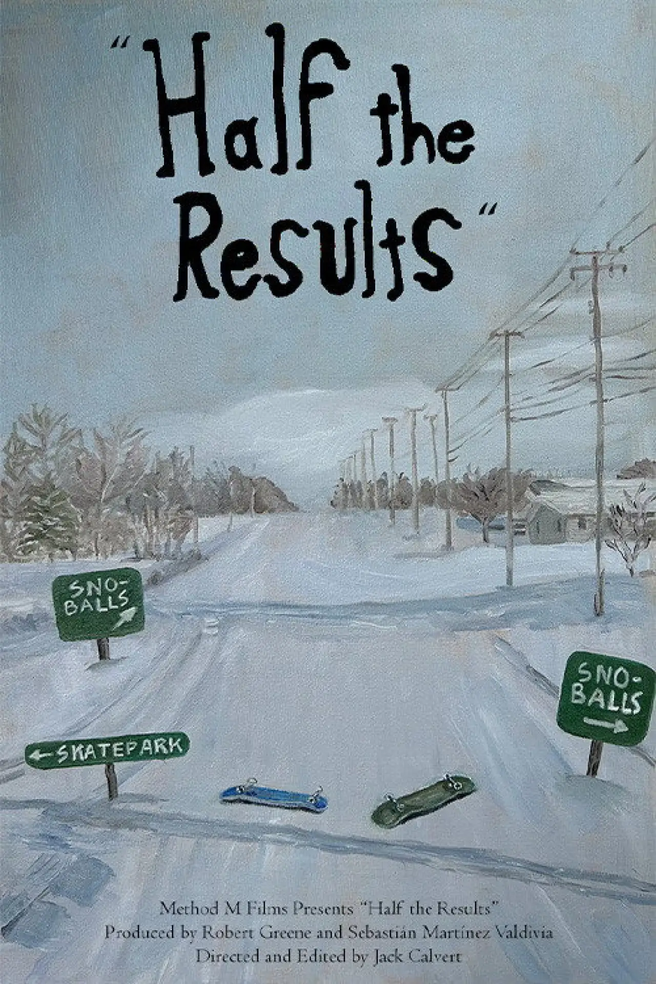 Постер до фільму "Half the Results"