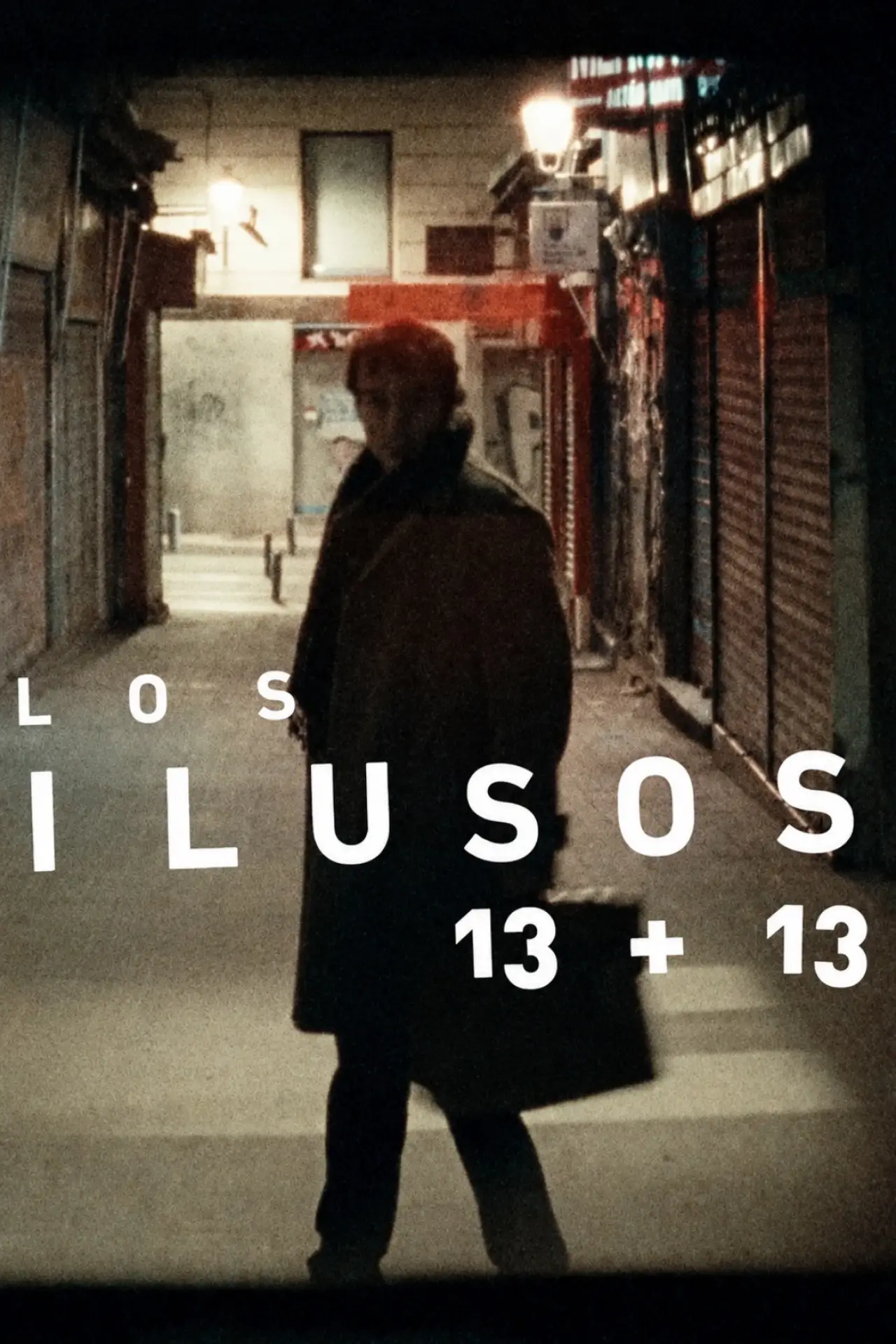 Постер до фільму "Los ilusos 13 + 13"