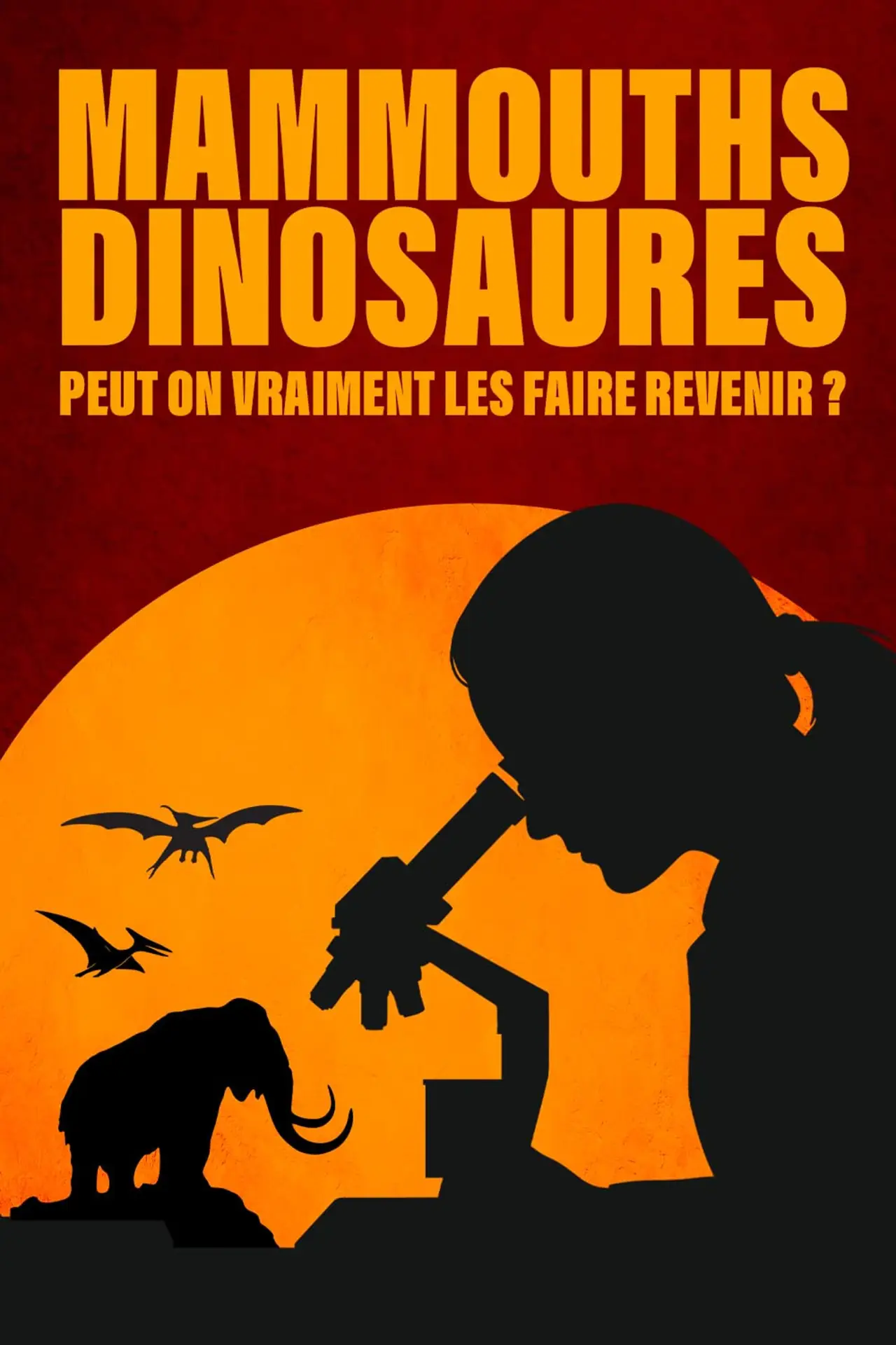 Постер до фільму "Mammouths dinosaures peut on vraiment les faire revenir"