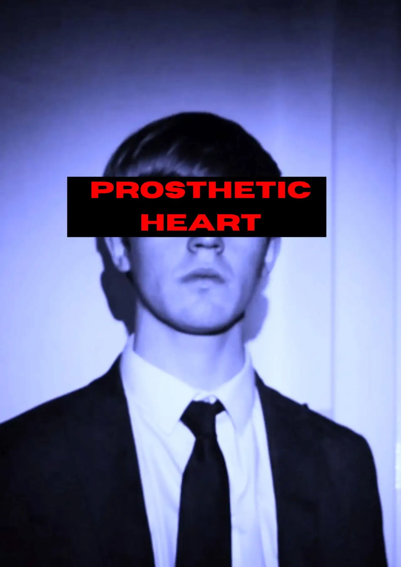 Постер до фільму "Prosthetic Heart"