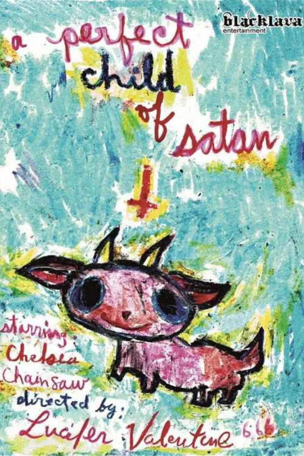 Постер до фільму "A Perfect Child Of Satan"