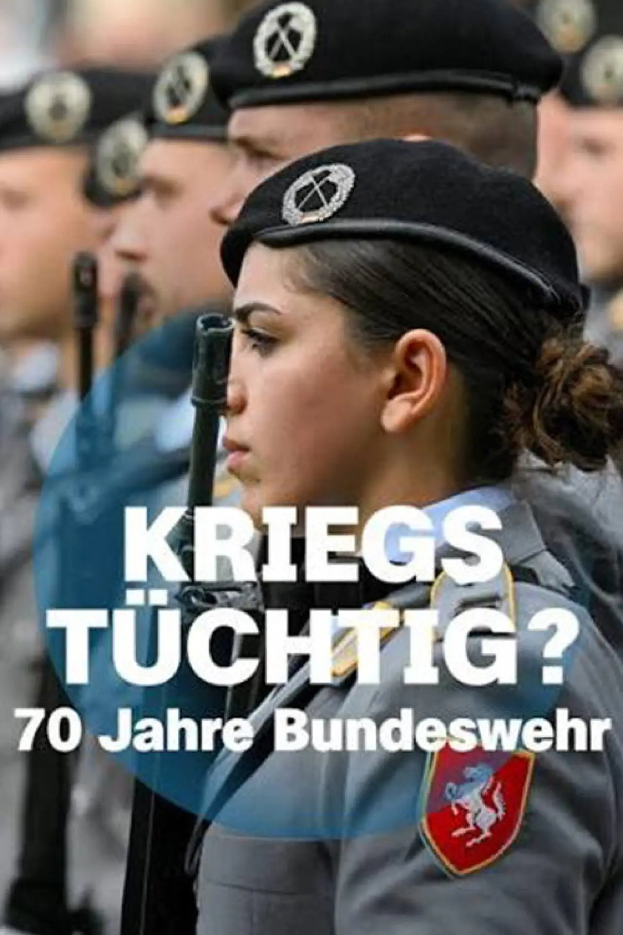 Постер до фільму "Kriegstüchtig? 70 Jahre Bundeswehr"
