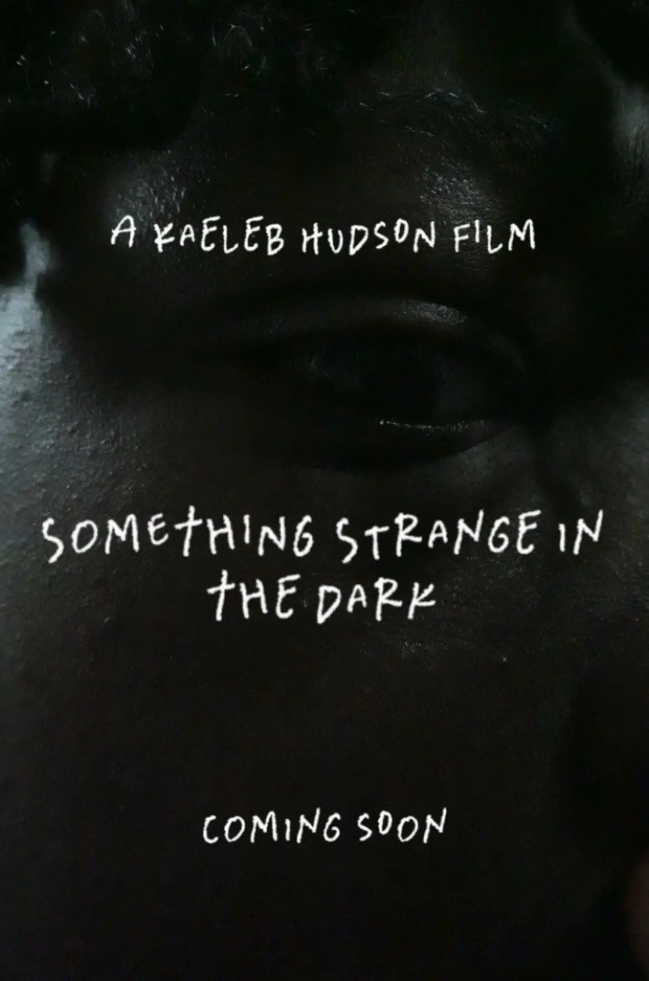 Постер до фільму "Something Strange in the Dark"
