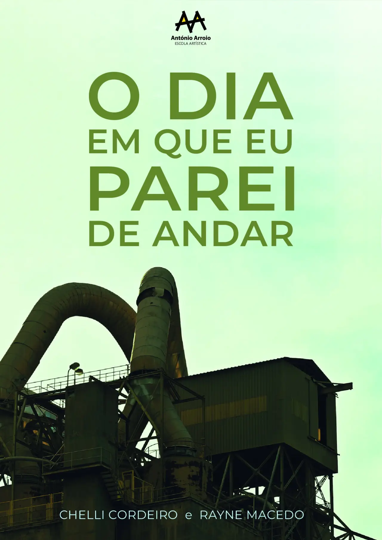 Постер до фільму "O Dia em que Eu Parei de Andar"
