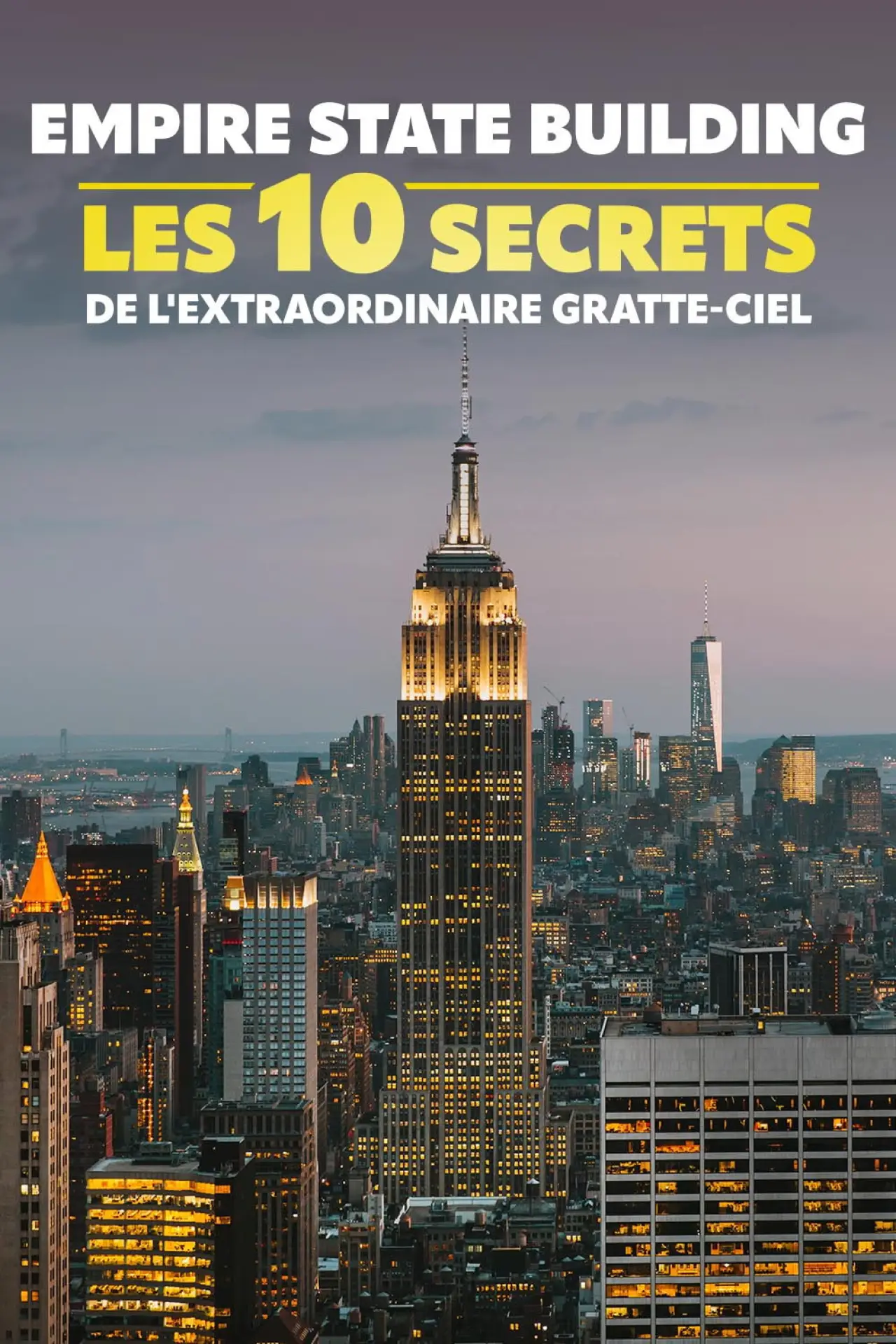 Постер до фільму "Empire State Building : les 10 secrets de l