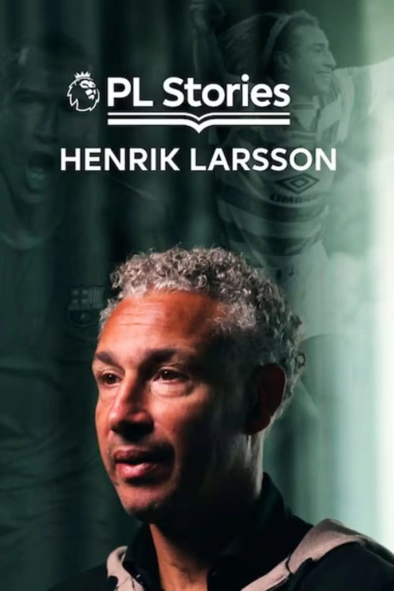 Постер до фільму "PL Stories: Henrik Larsson"