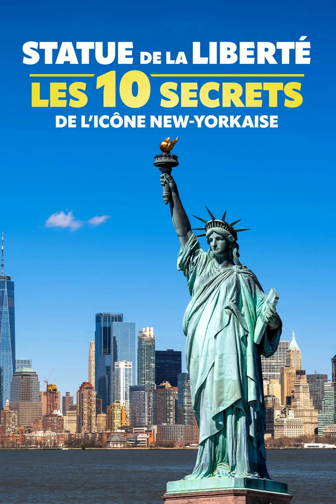 Постер до фільму "Statue de la Liberté : les 10 secrets de l