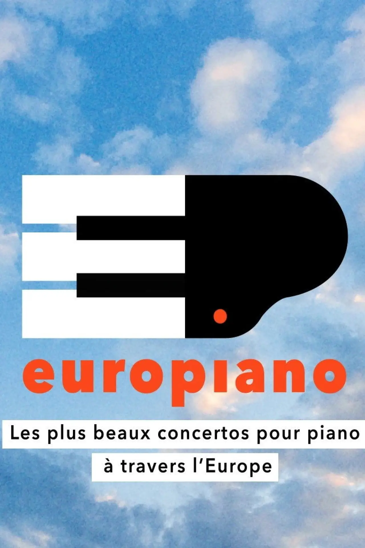 Постер до фільму "Europiano (2/2) Les plus beaux concertos pour piano à travers l’Europe"