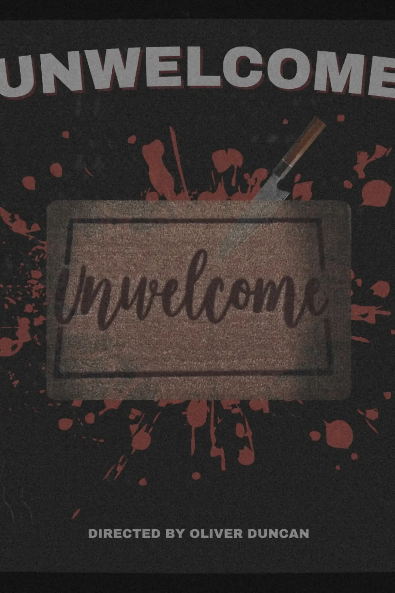 Постер до фільму "Unwelcome"