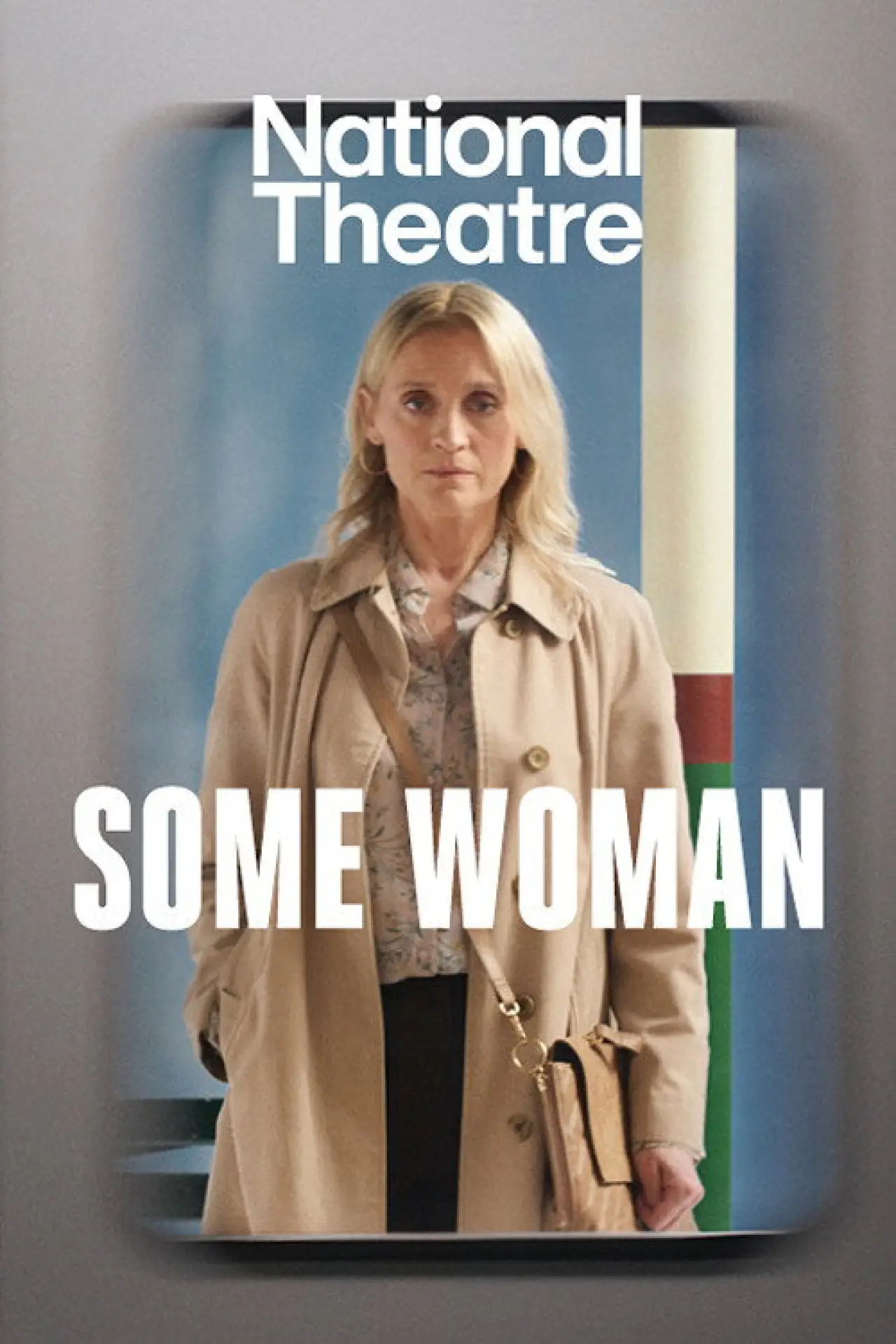 Постер до фільму "National Theatre at Home: Some Woman"
