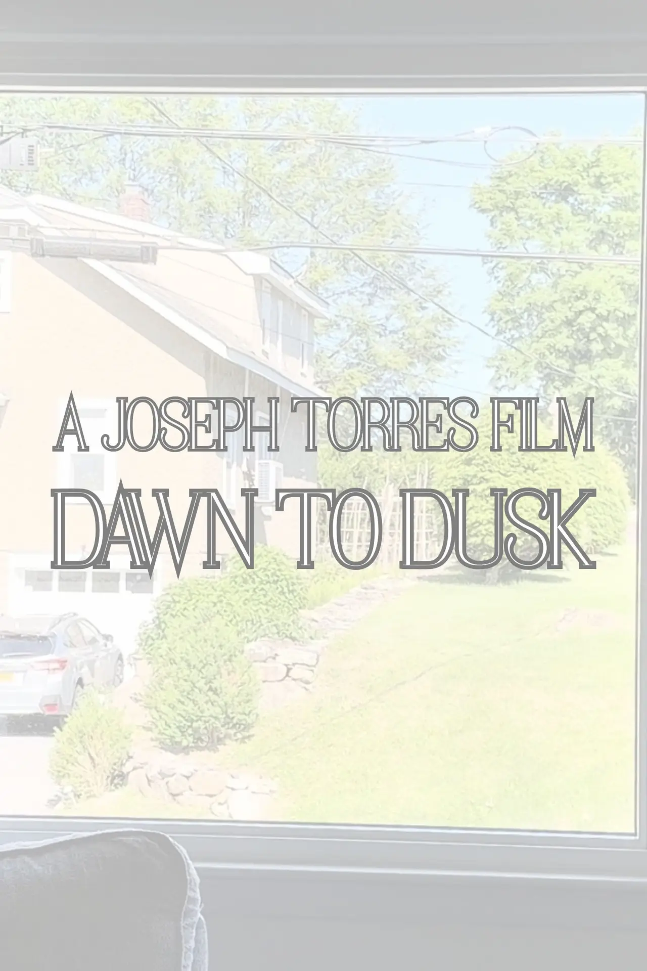 Постер до фільму "Dawn to Dusk"