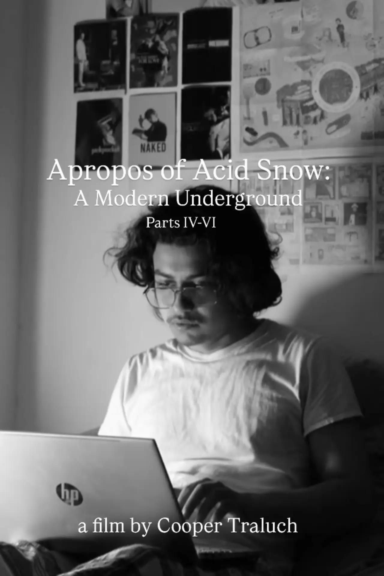 Постер до фільму "Apropos of Acid Snow: A Modern Underground (Parts IV-VI)"