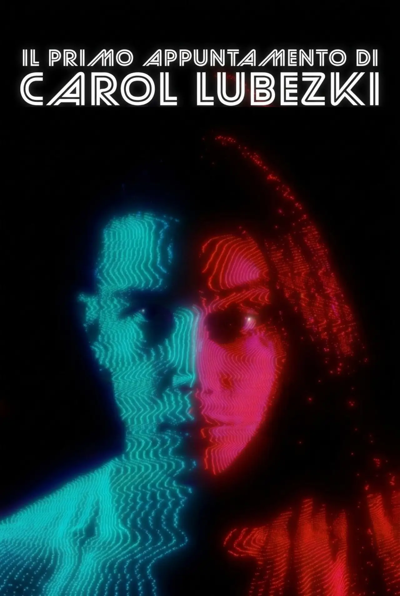 Постер до фільму "Il Primo Appuntamento di Carol Lubezki"
