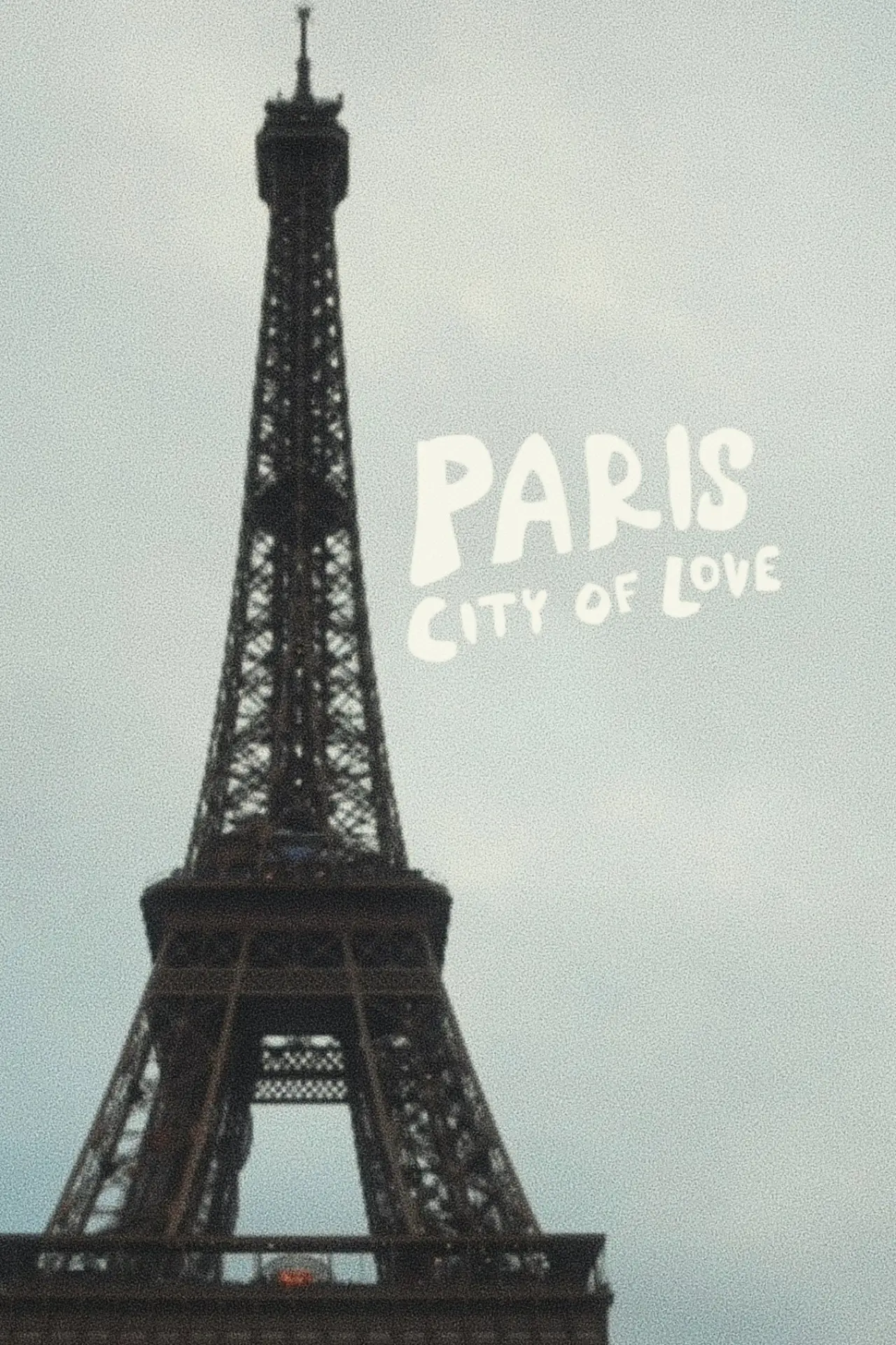 Постер до фільму "Paris: City of Love"