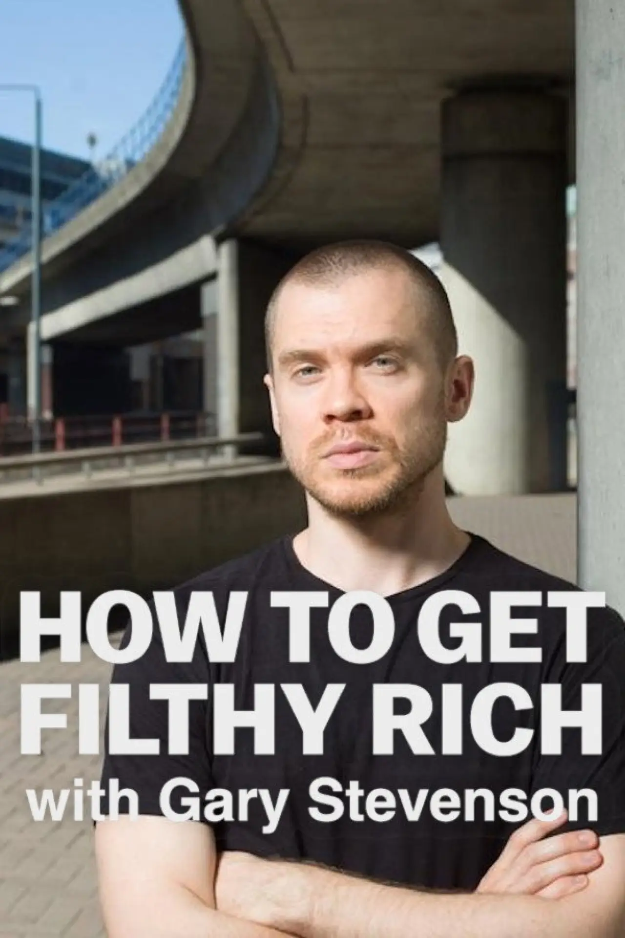 Постер до фільму "How to Get Filthy Rich with Gary Stevenson"