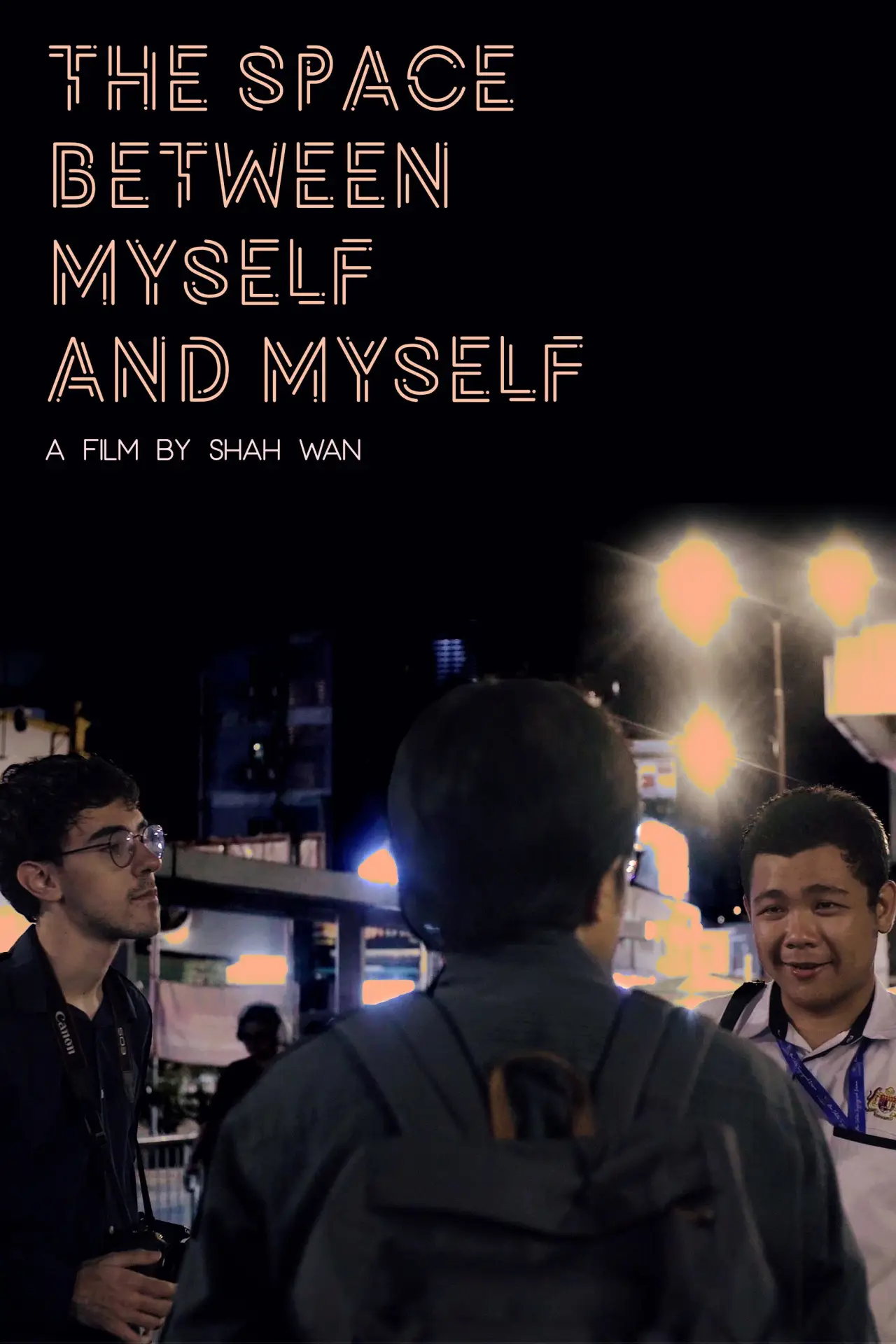 Постер до фільму "The Space Between Myself and Myself"