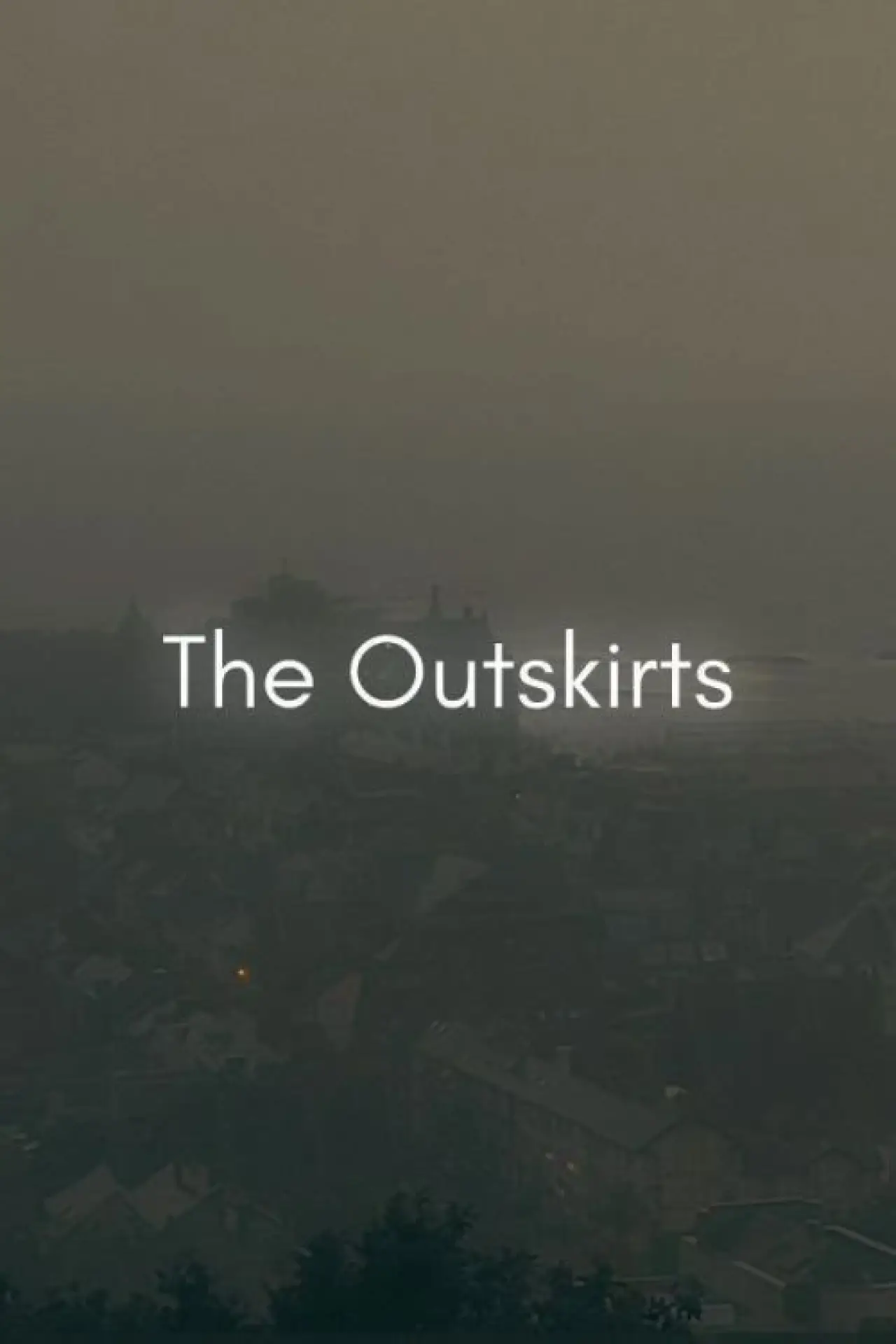 Постер до фільму "The Outskirts"