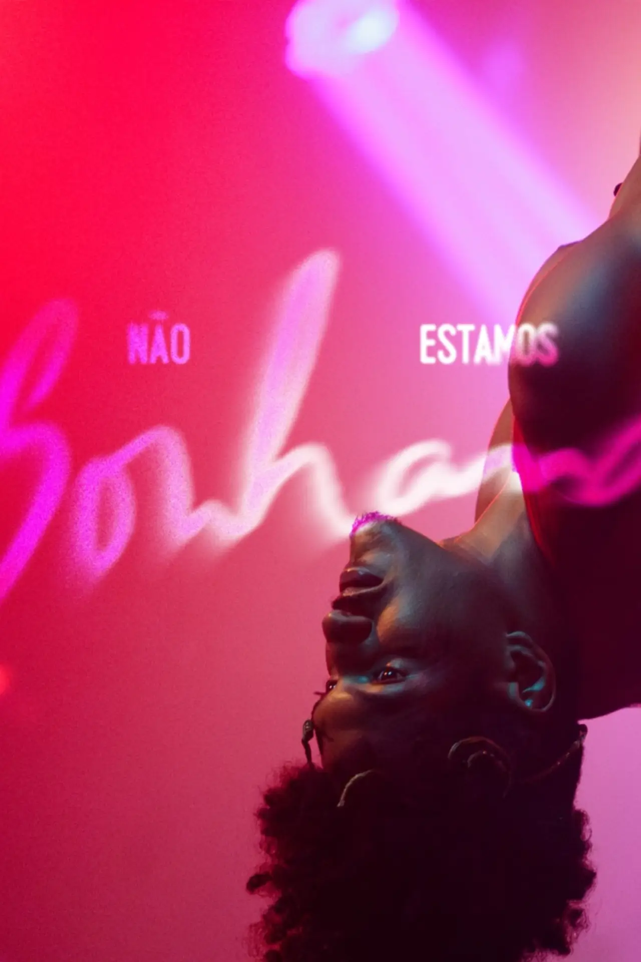 Постер до фільму "Não Estamos Sonhando"