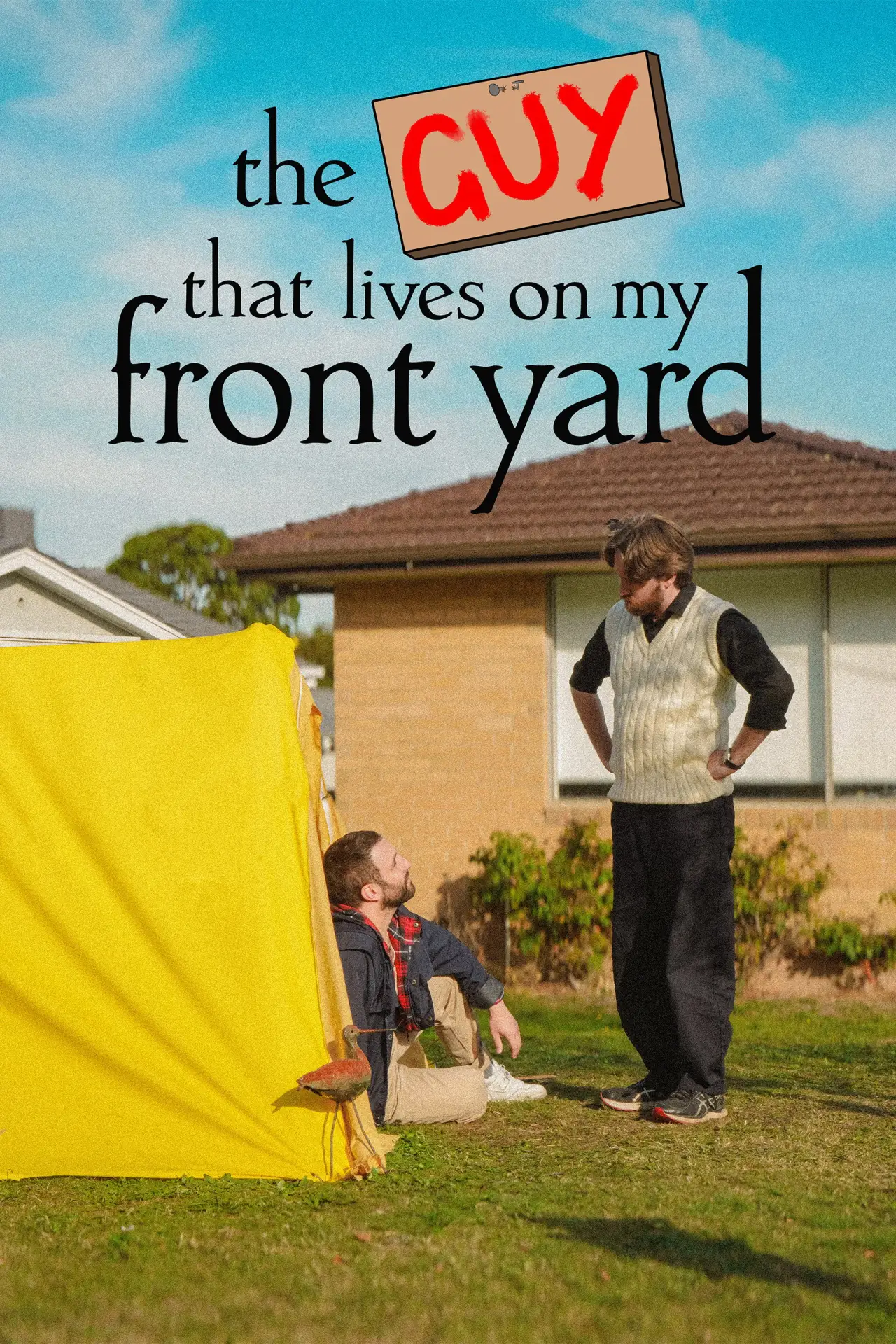 Постер до фільму "the guy that lives on my front yard"