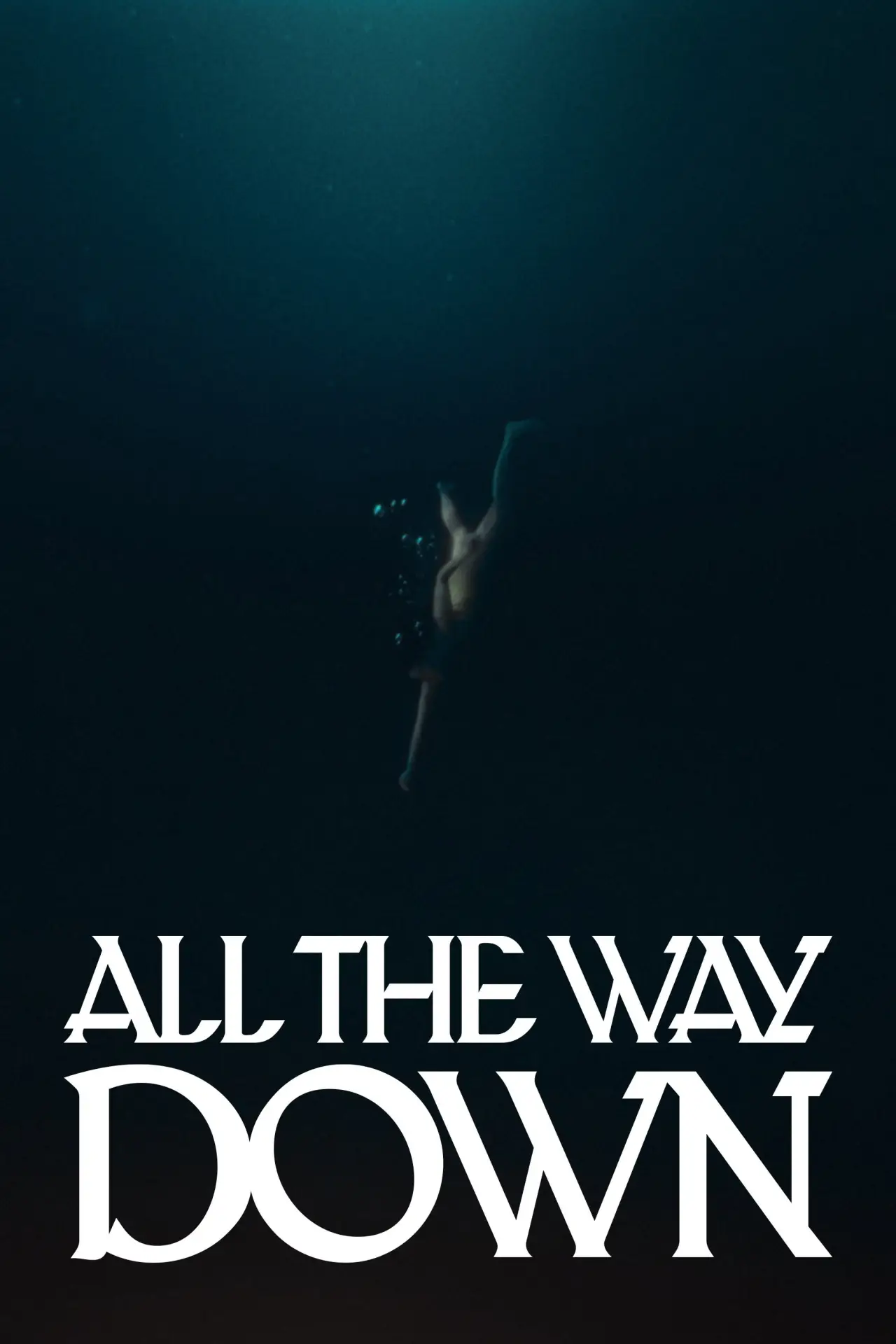 Постер до фільму "All the Way Down"