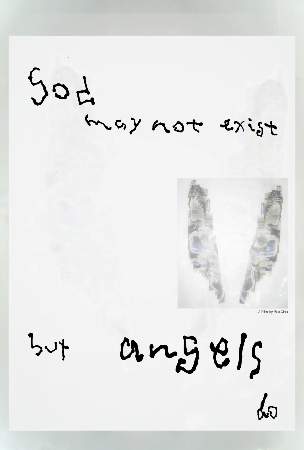 Постер до фільму "God May Not Exist but Angels Do"