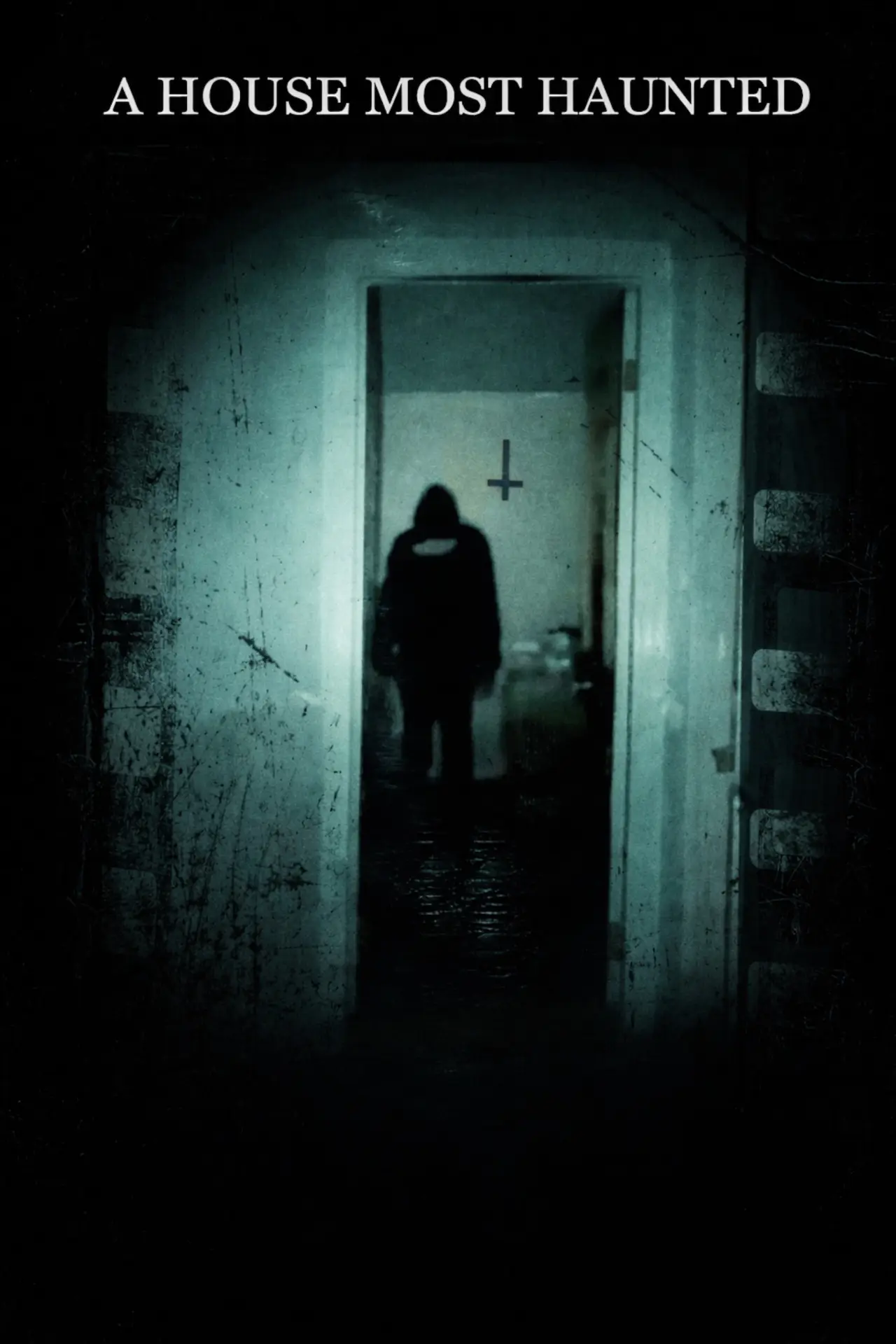 Постер до фільму "A House Most Haunted"