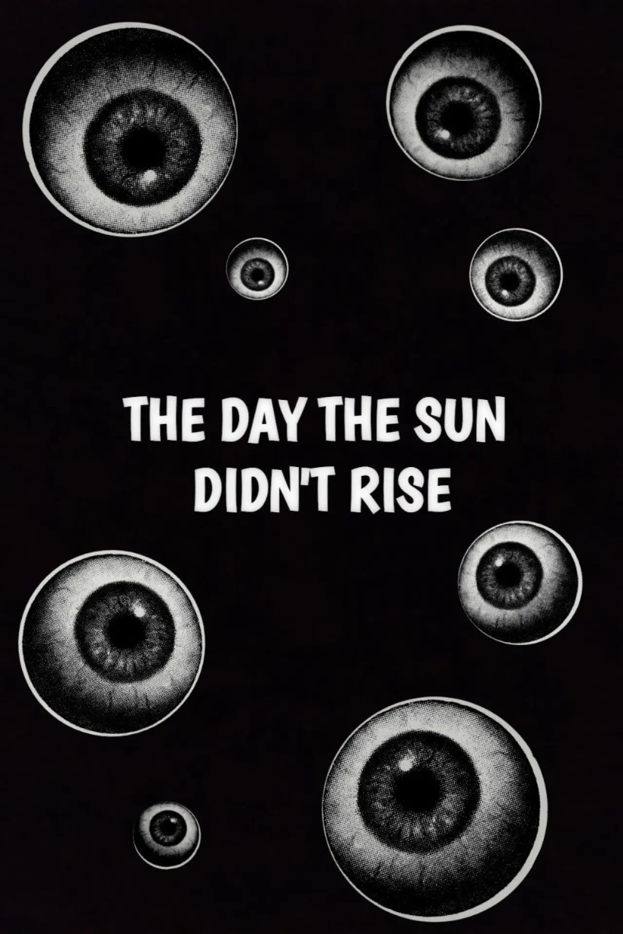 Постер до фільму "The Day The Sun Didn