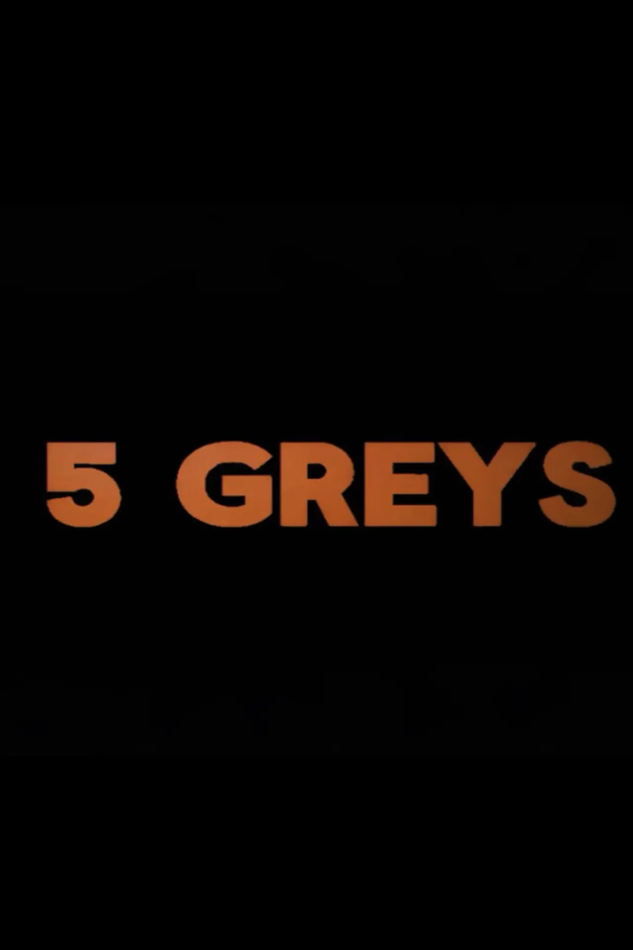 Постер до фільму "5 Greys"