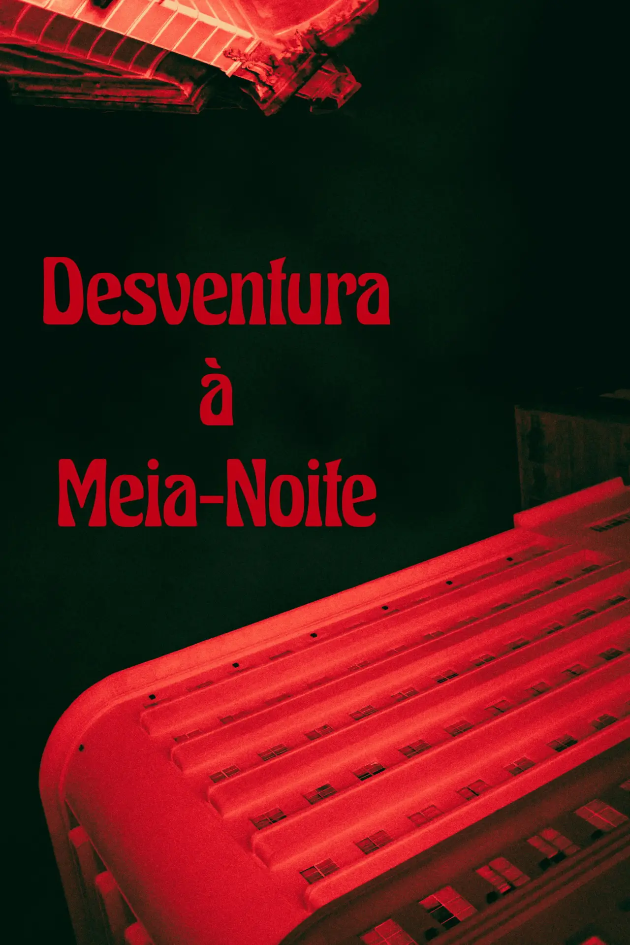 Постер до фільму "Desventura à Meia-Noite"