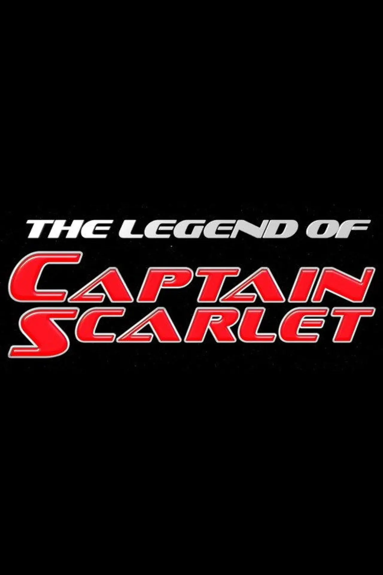 Постер до фільму "The Legend of Captain Scarlet"