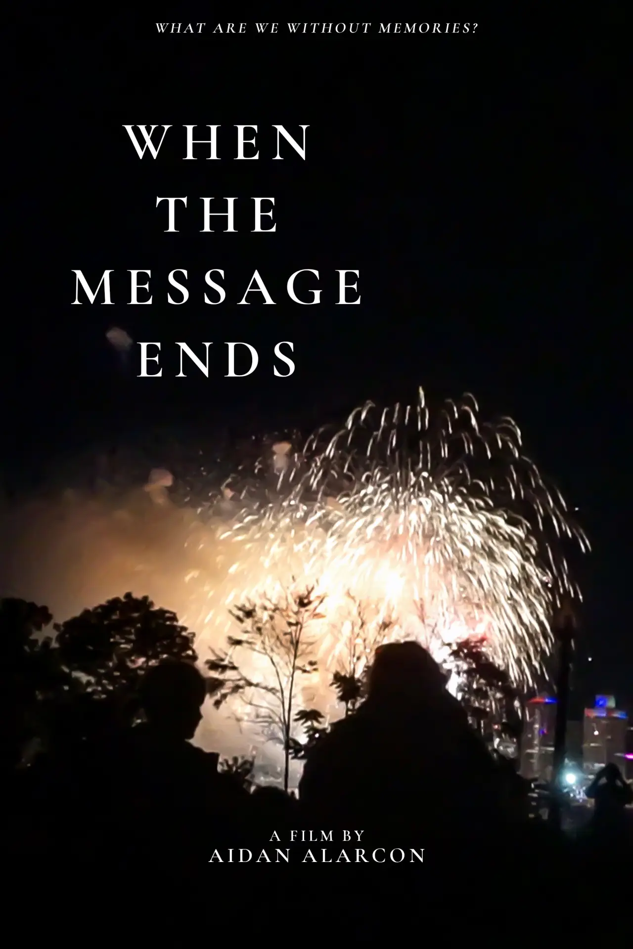Постер до фільму "When the Message Ends"