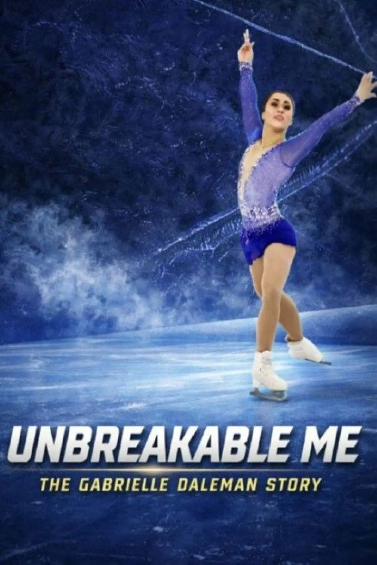 Постер до фільму "Unbreakable Me - The Gabrielle Daleman Story"