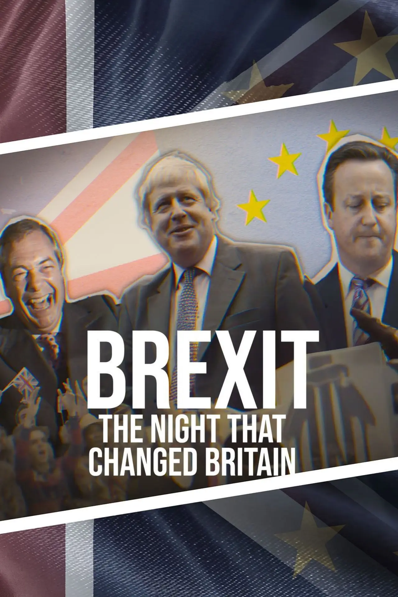 Постер до фільму "Brexit: The Night That Changed Britain"