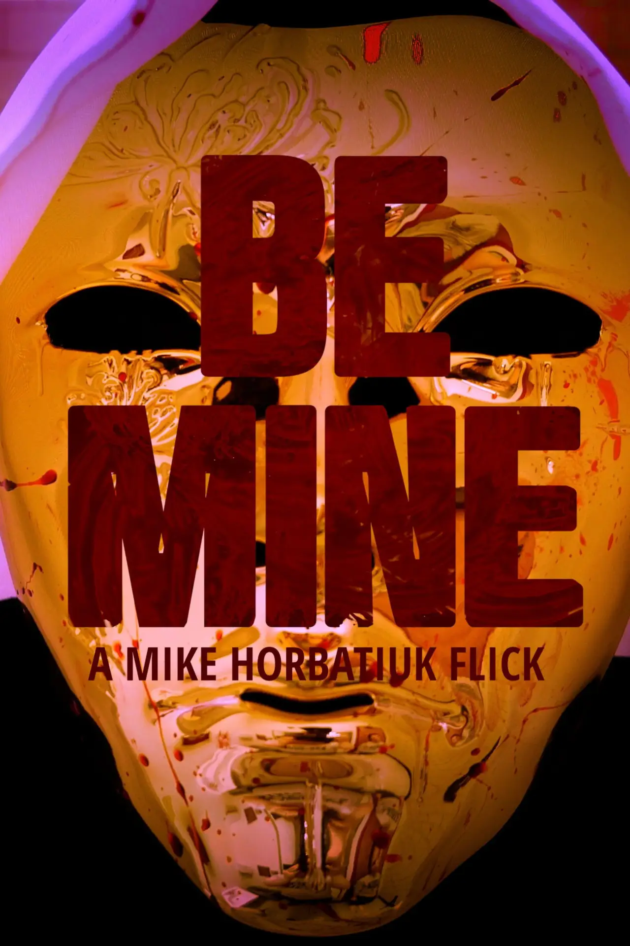 Постер до фільму "Be Mine"
